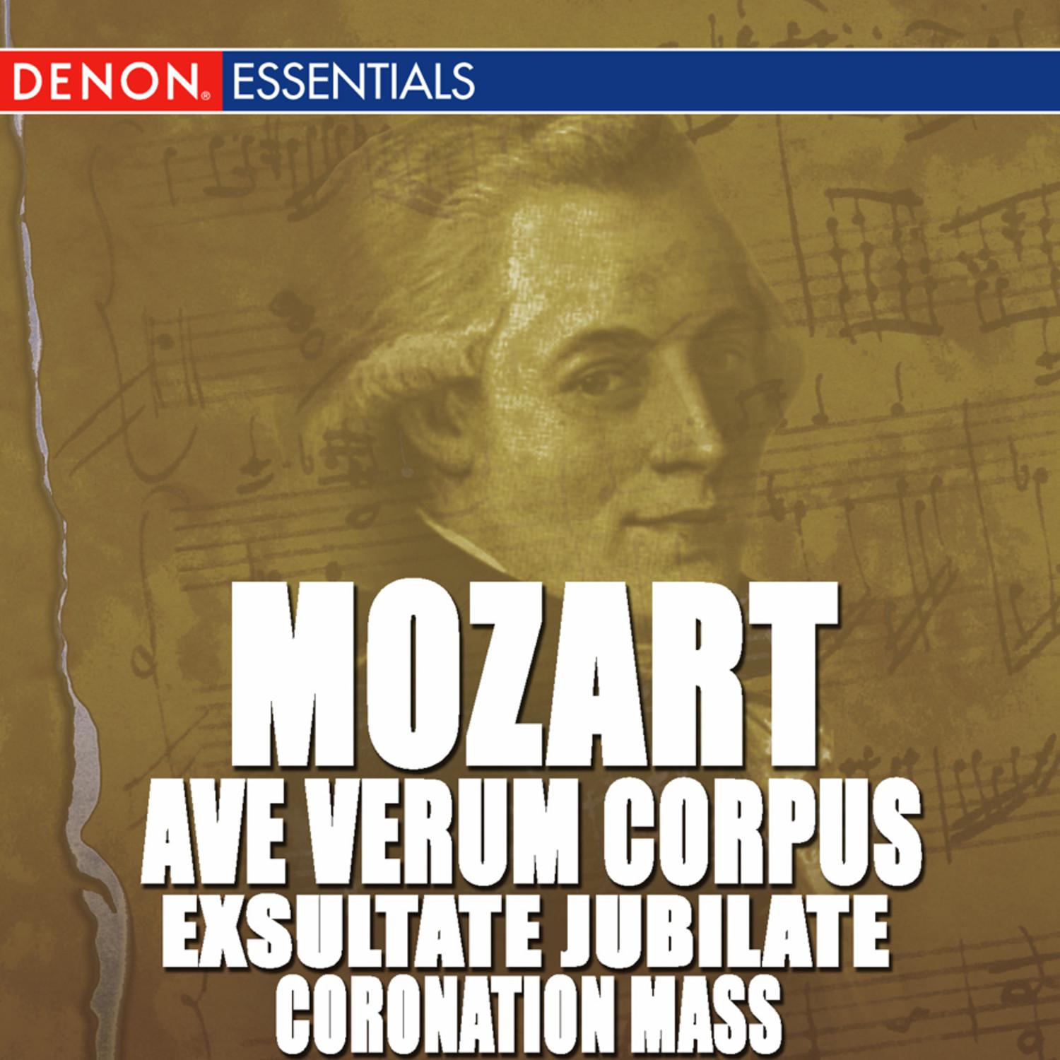 Mozart: Ave Verum Corpus - Exsultate Jubilate - Coronation Mass