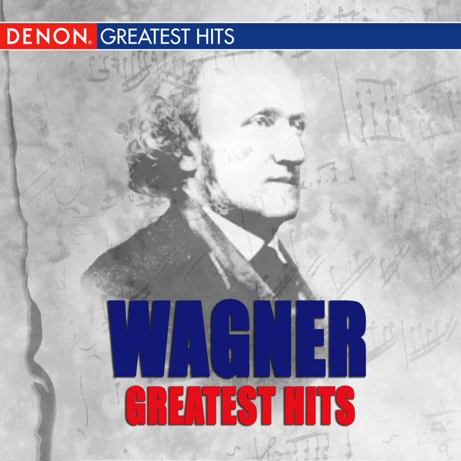 Wagner's Greatest Hits