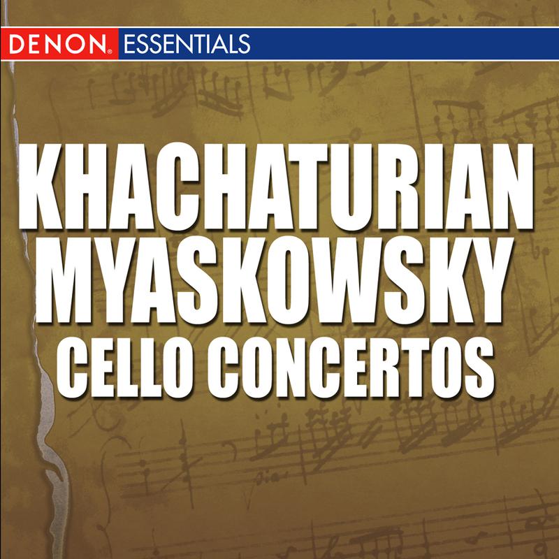 Khachaturian - Mjaskowski: Cello Concertos