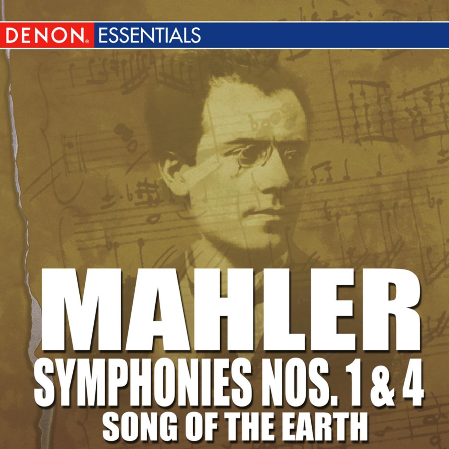 Mahler: Symphonies Nos. 1 & 4 - "Song of the Earth"