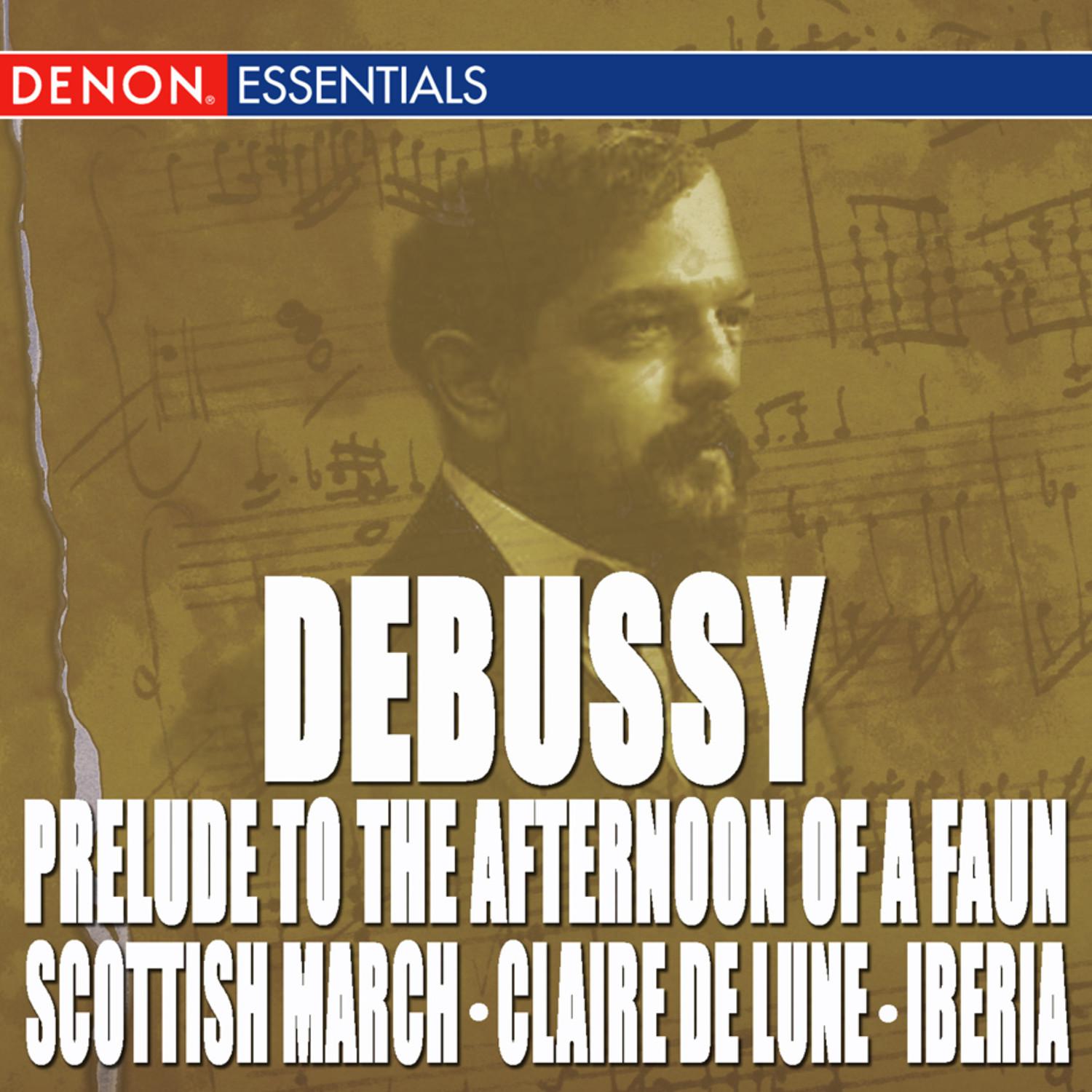Debussy: Prelude to the Afternoon of a Faun - Scottish March - Claire de Lune - La Mer