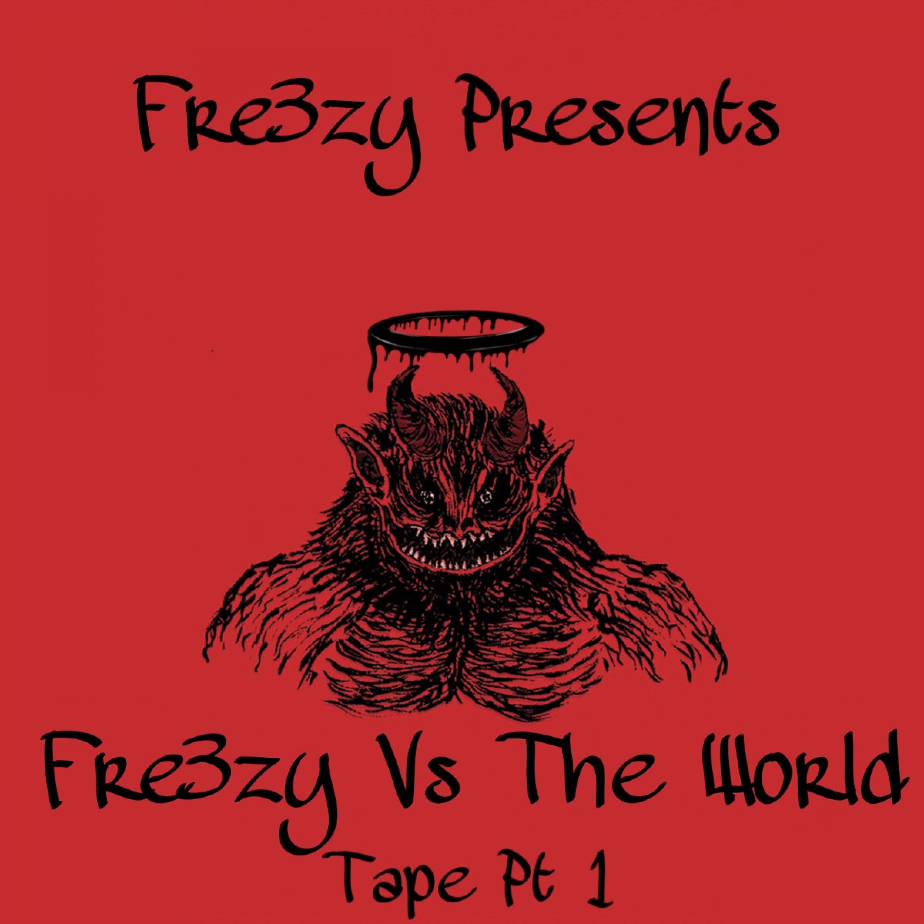 Fre3zy Vs The World (Vol. 1)