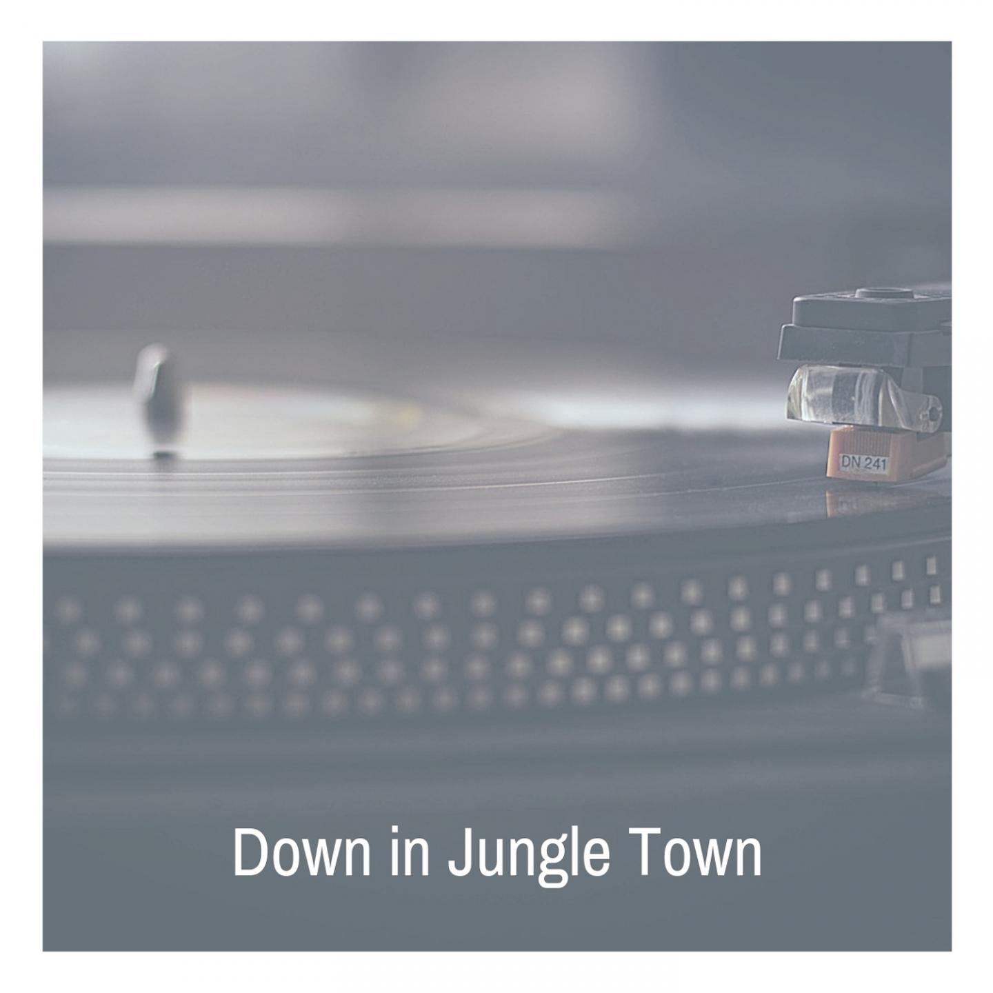 Down in Jungle Town