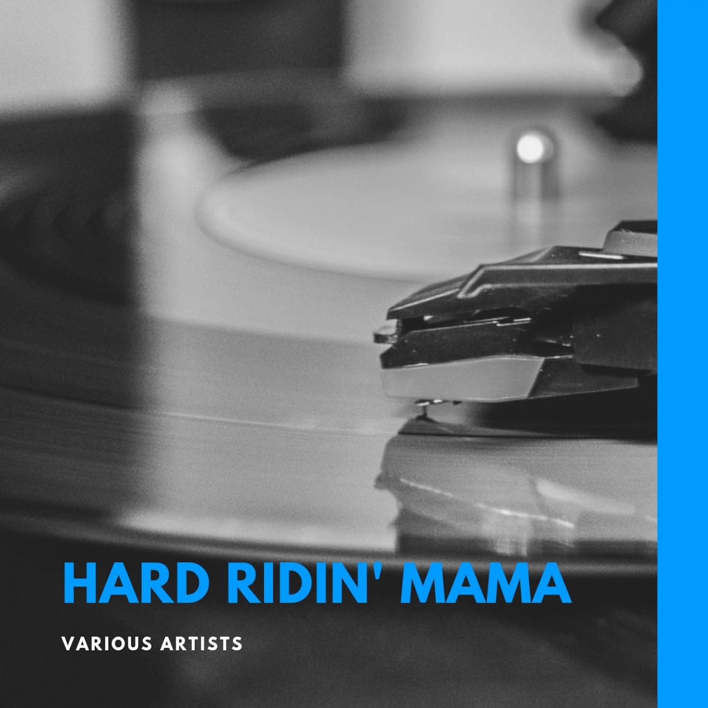 Hard Ridin' Mama