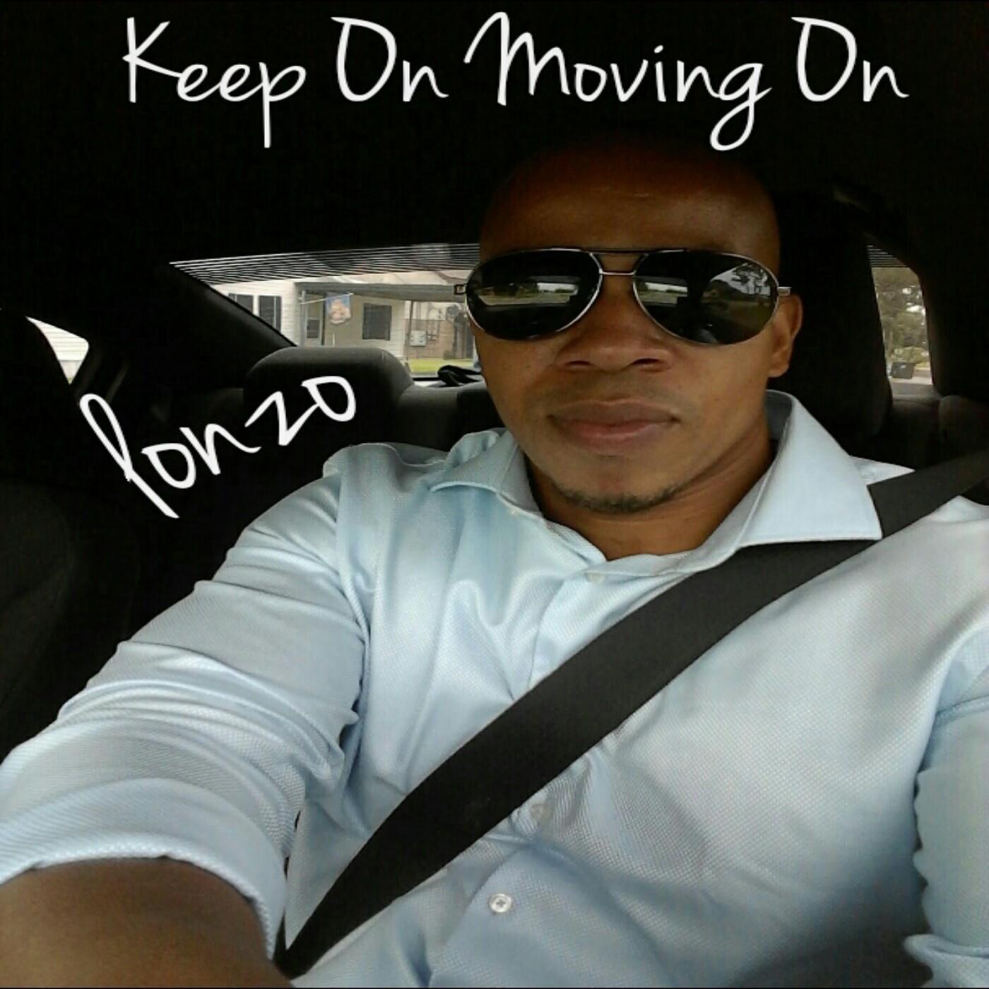 Keep on Moving On