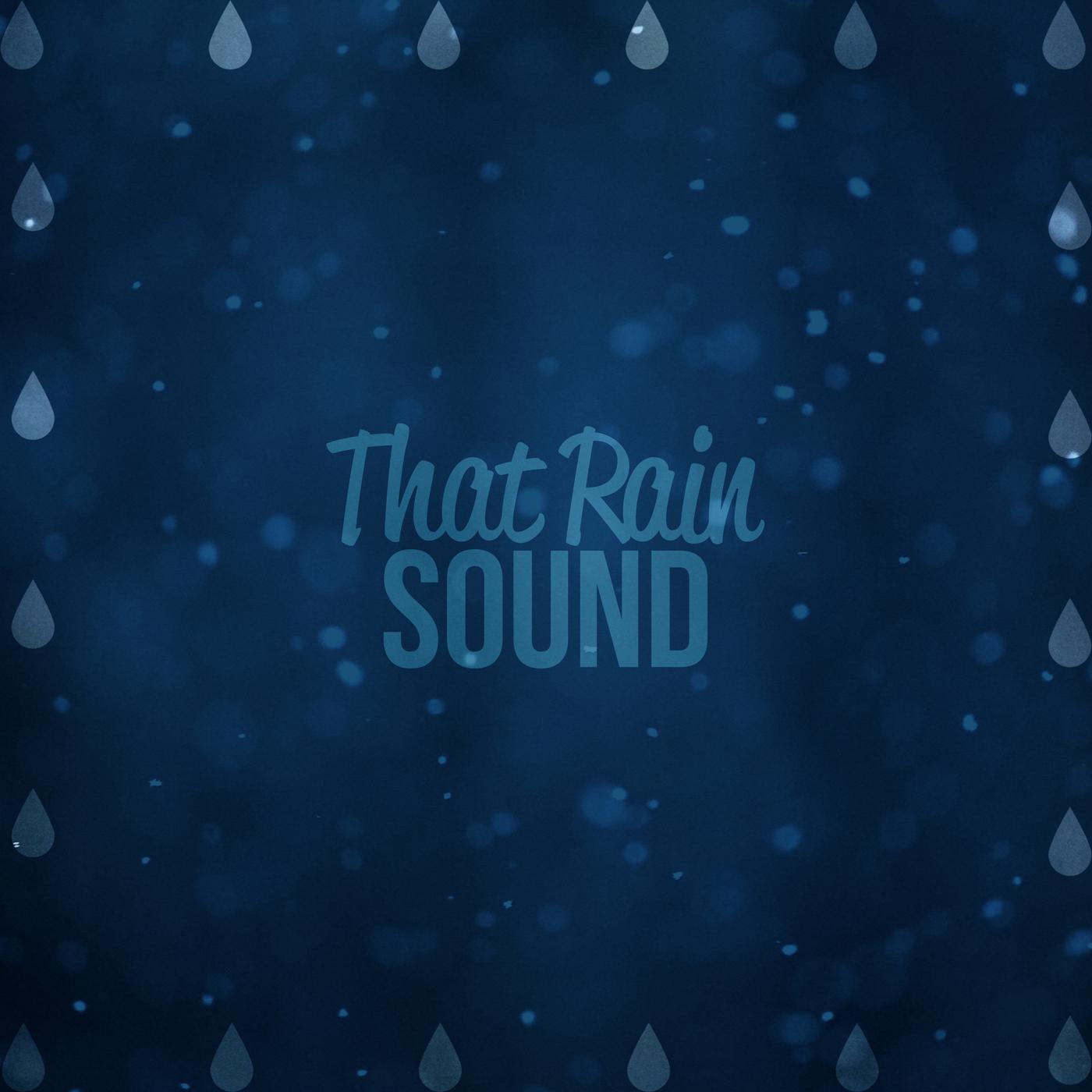 That Rain Sound