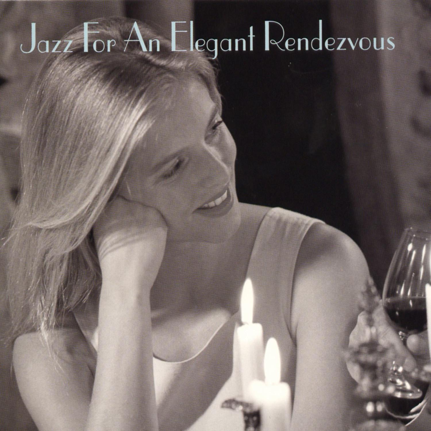 Jazz For An Elegant Rendezvous