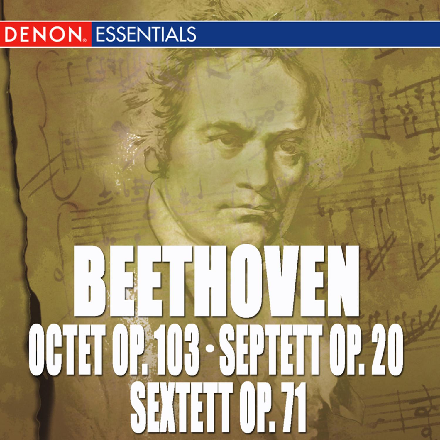 Beethoven: Octet, Op. 103 - Septett, Op. 20 - Sextett, Op. 71