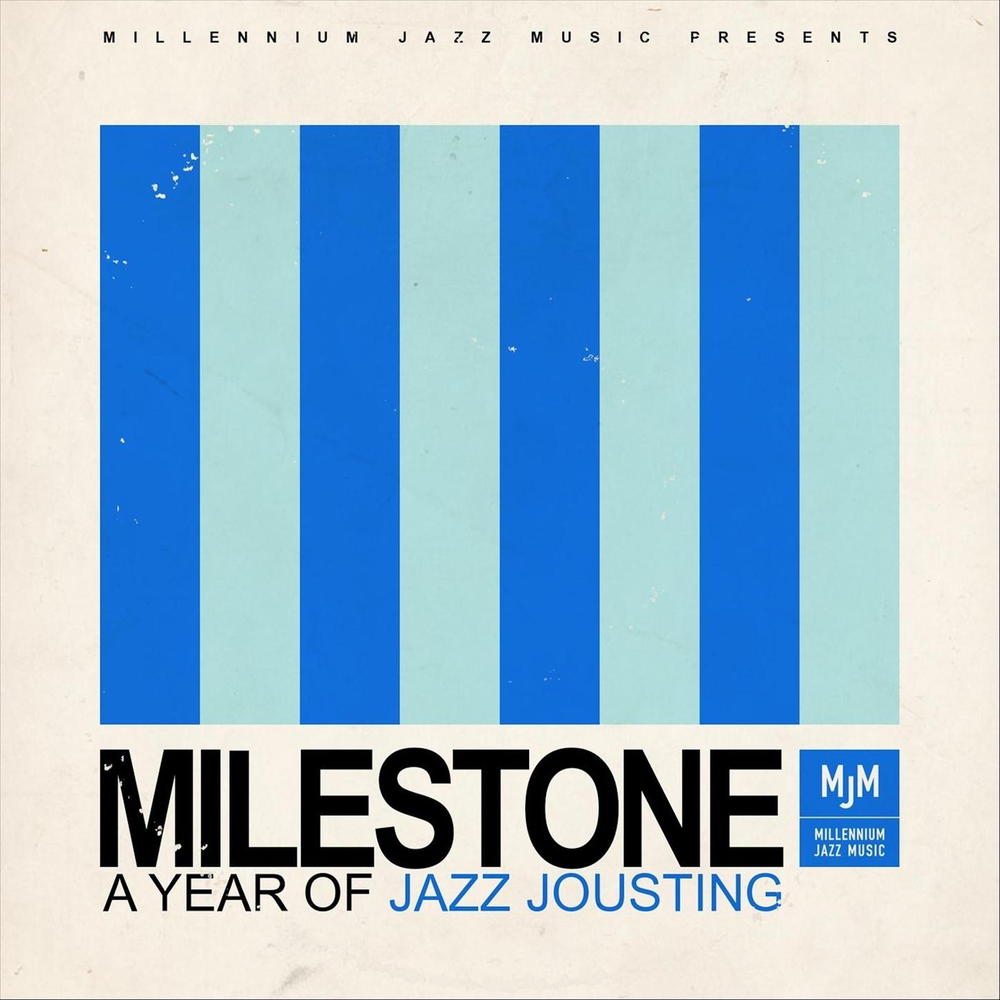 Milestone: A Year of Jazz Jousting