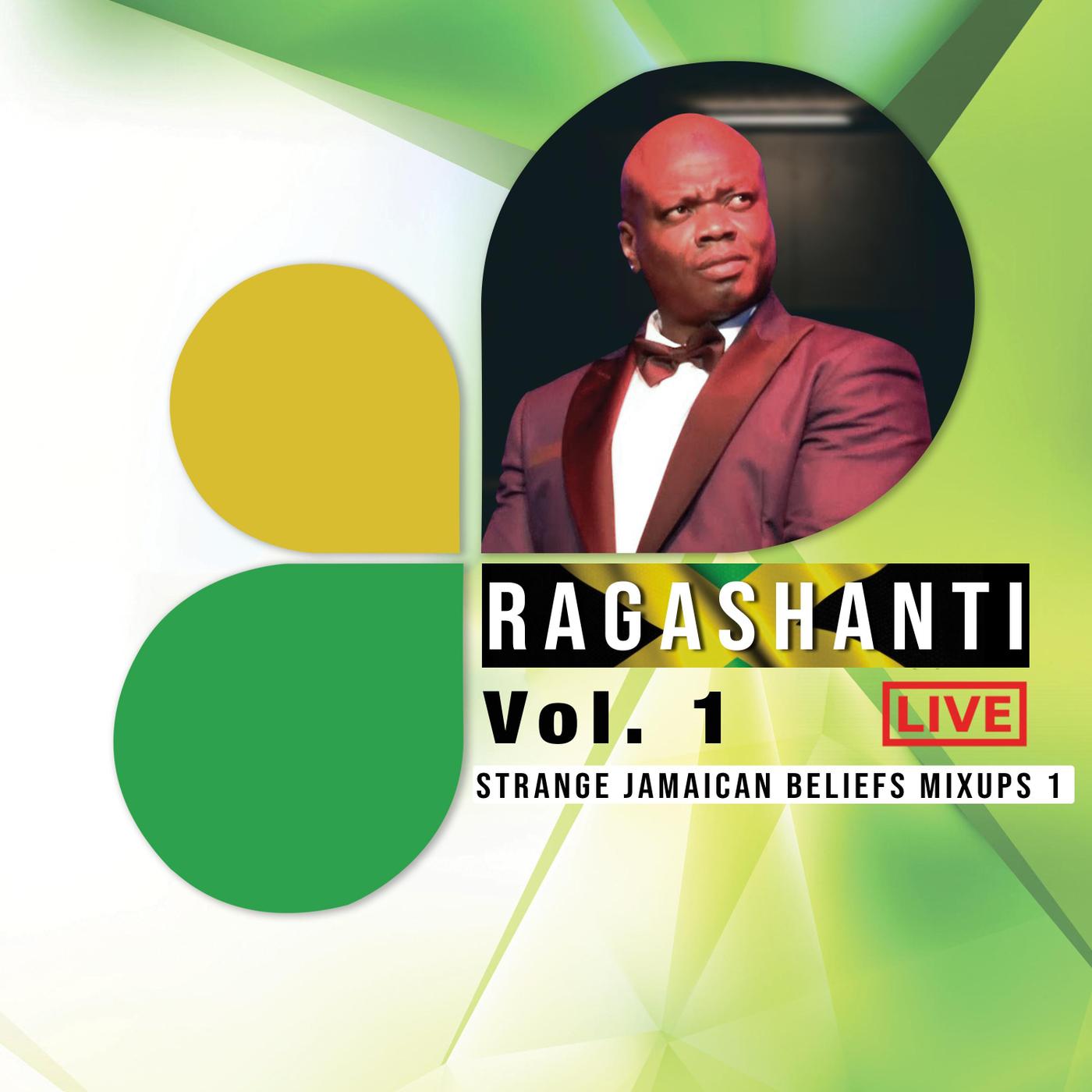 Ragashanti Live, Vol. 1