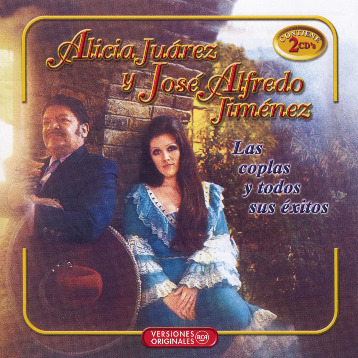 Alicia Y Jose Alfredo - Las Coplas Y Todos Sus Exitos
