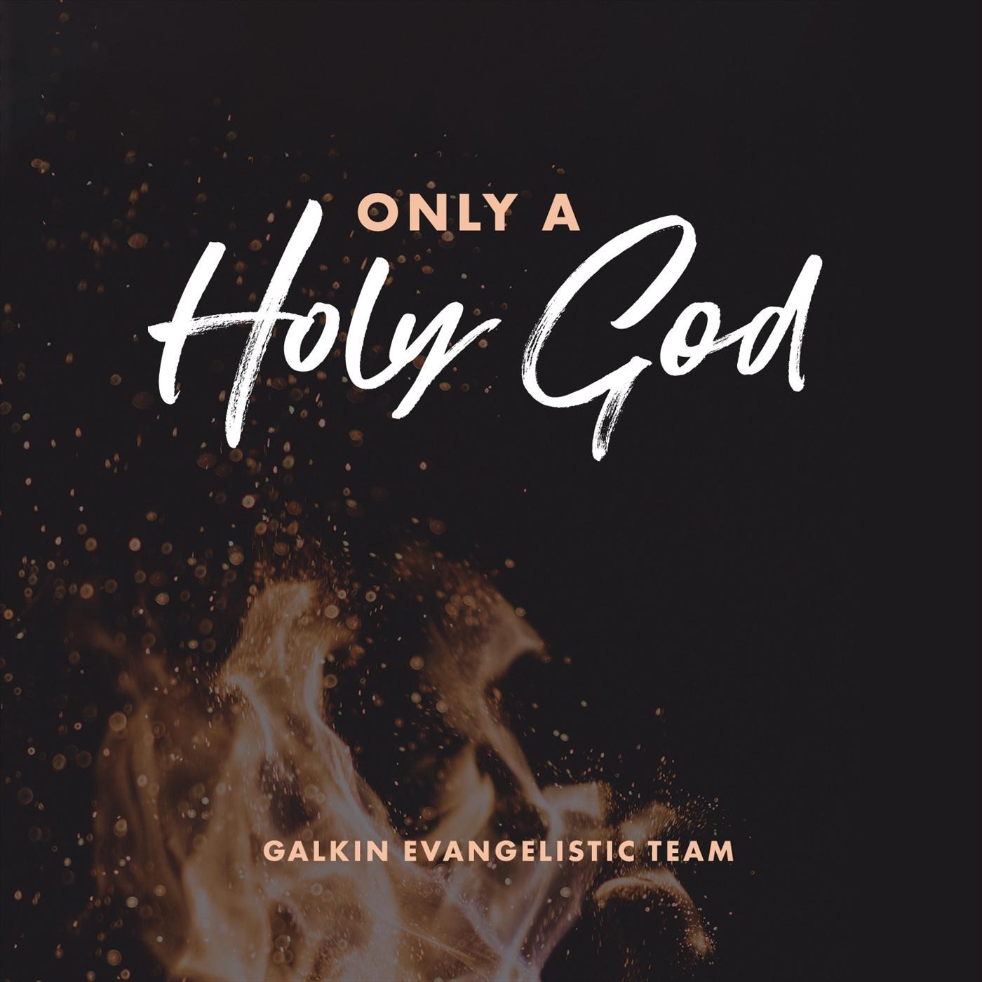 Only a Holy God