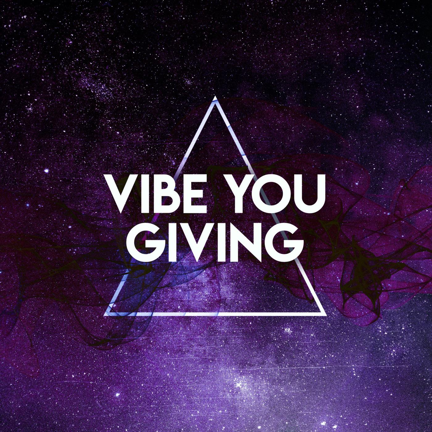 Vibe You Giving