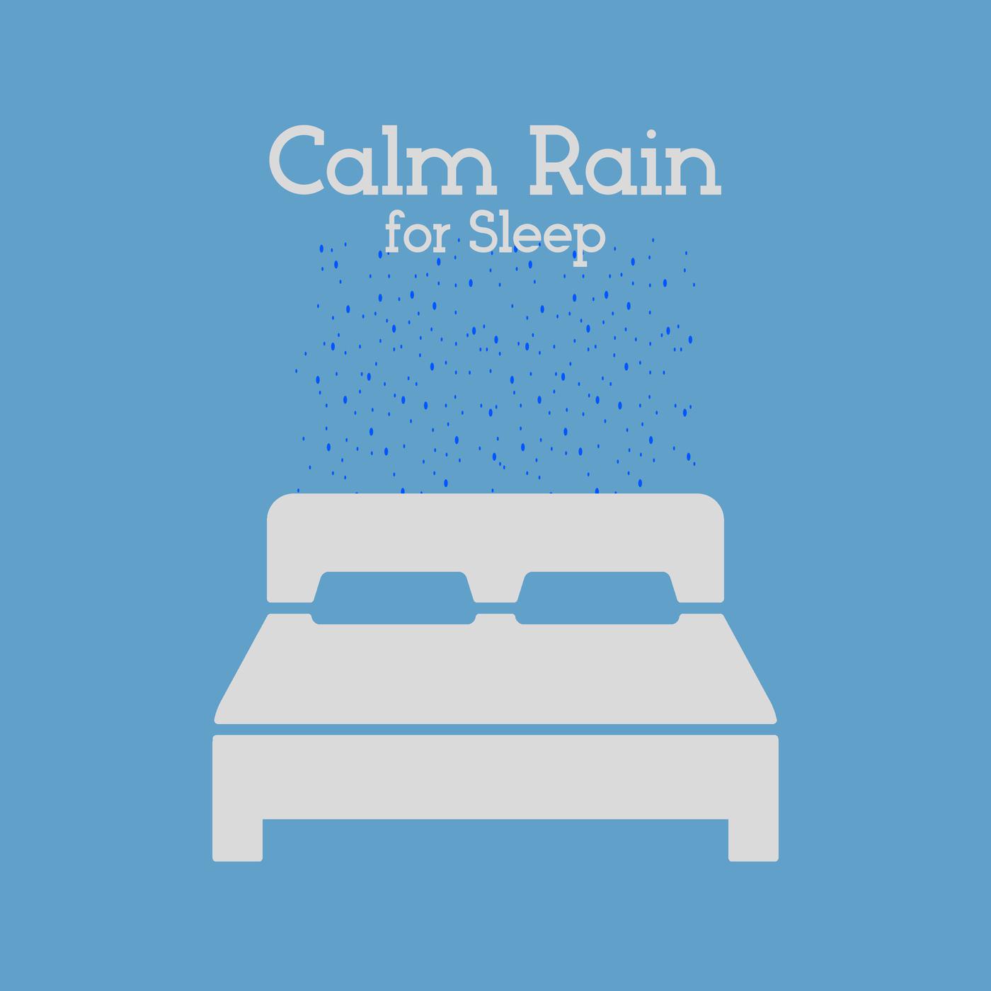 Calm Rain for Sleep