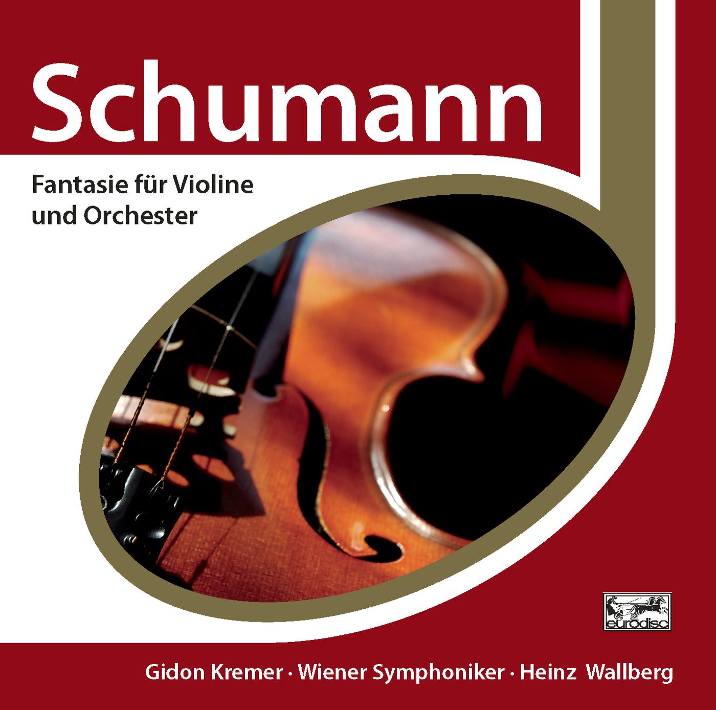 Schumann: Fantasie - Paganini: Violin Concerto No. 1 - Kupkovic: Souvenir