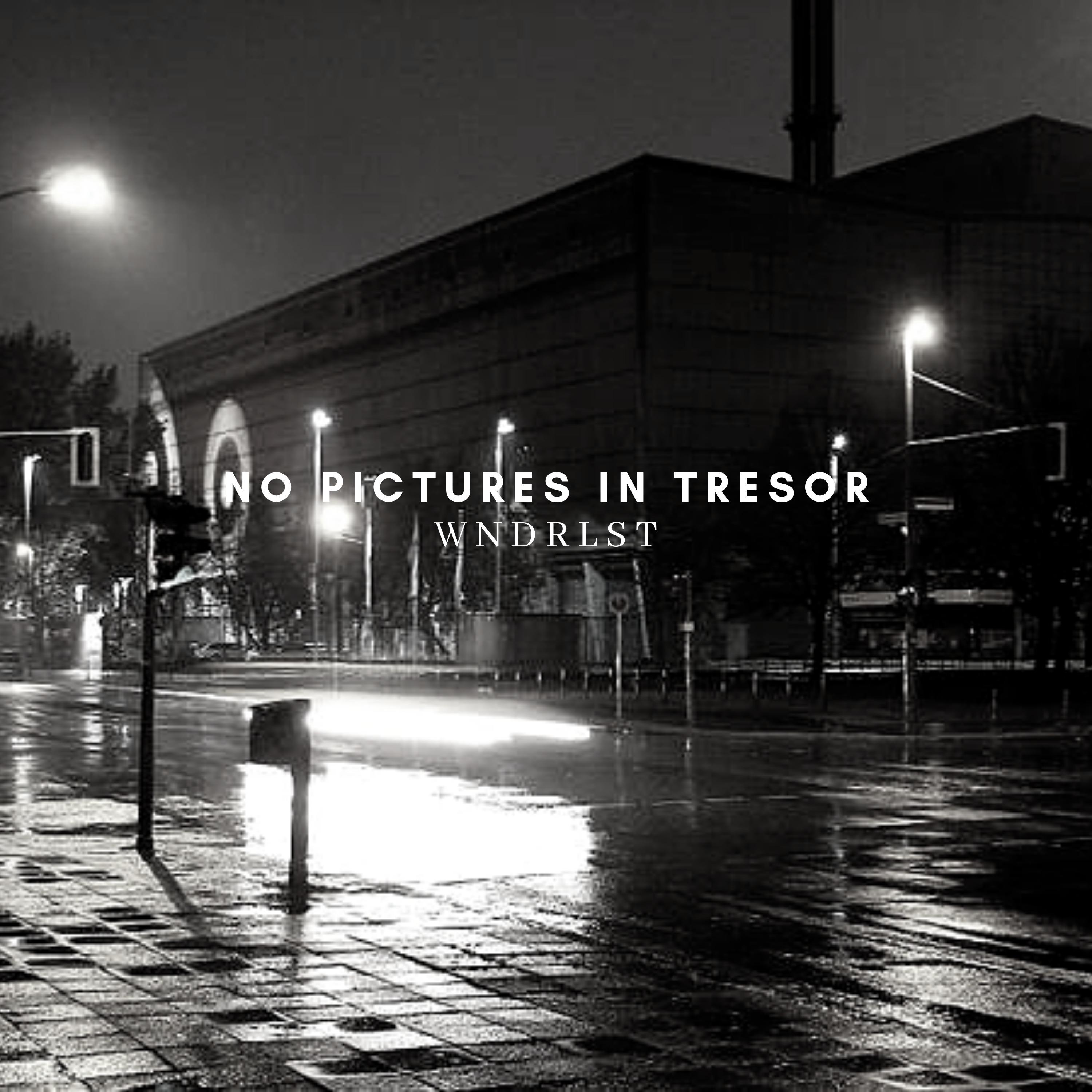 No Pictures In Tresor