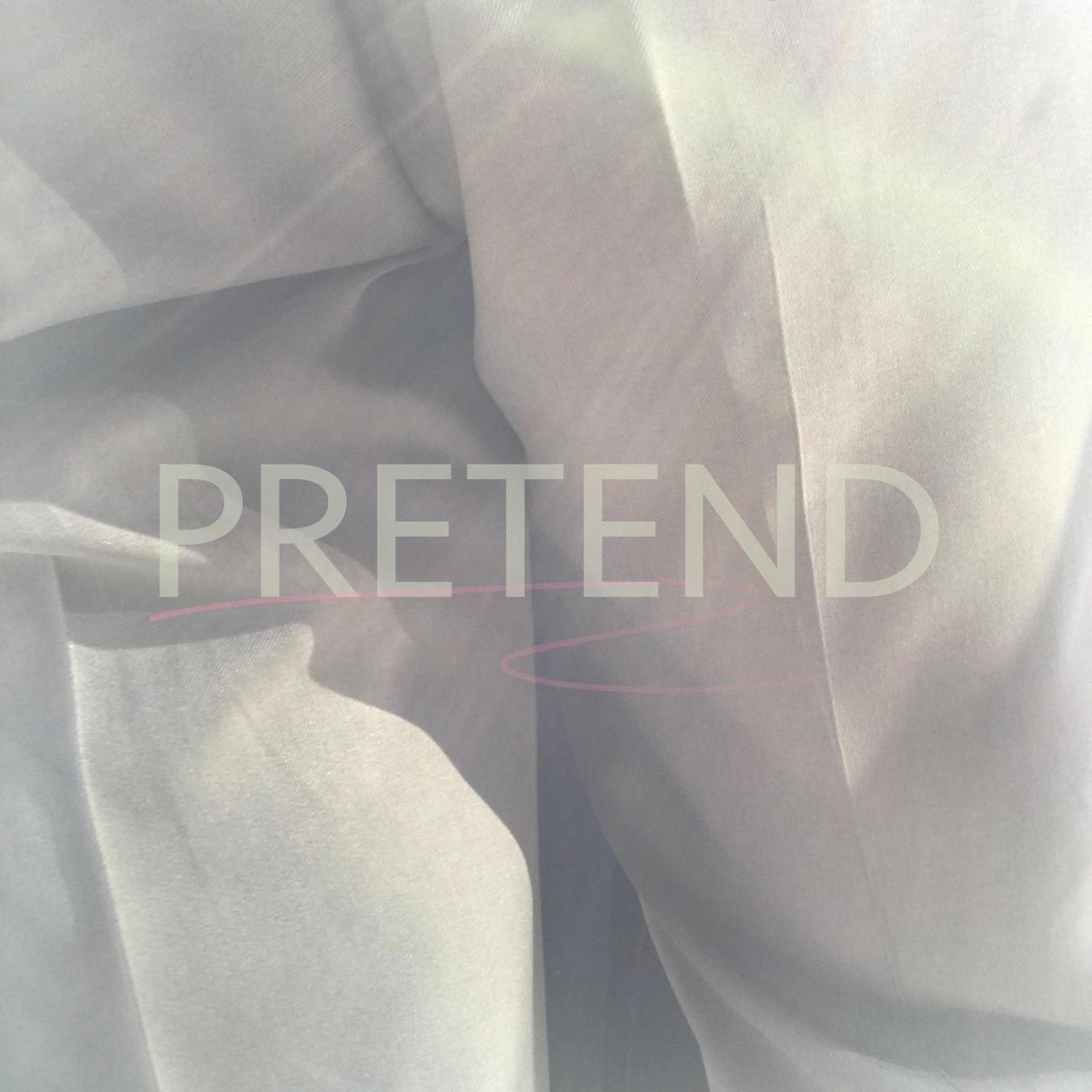 Pretend