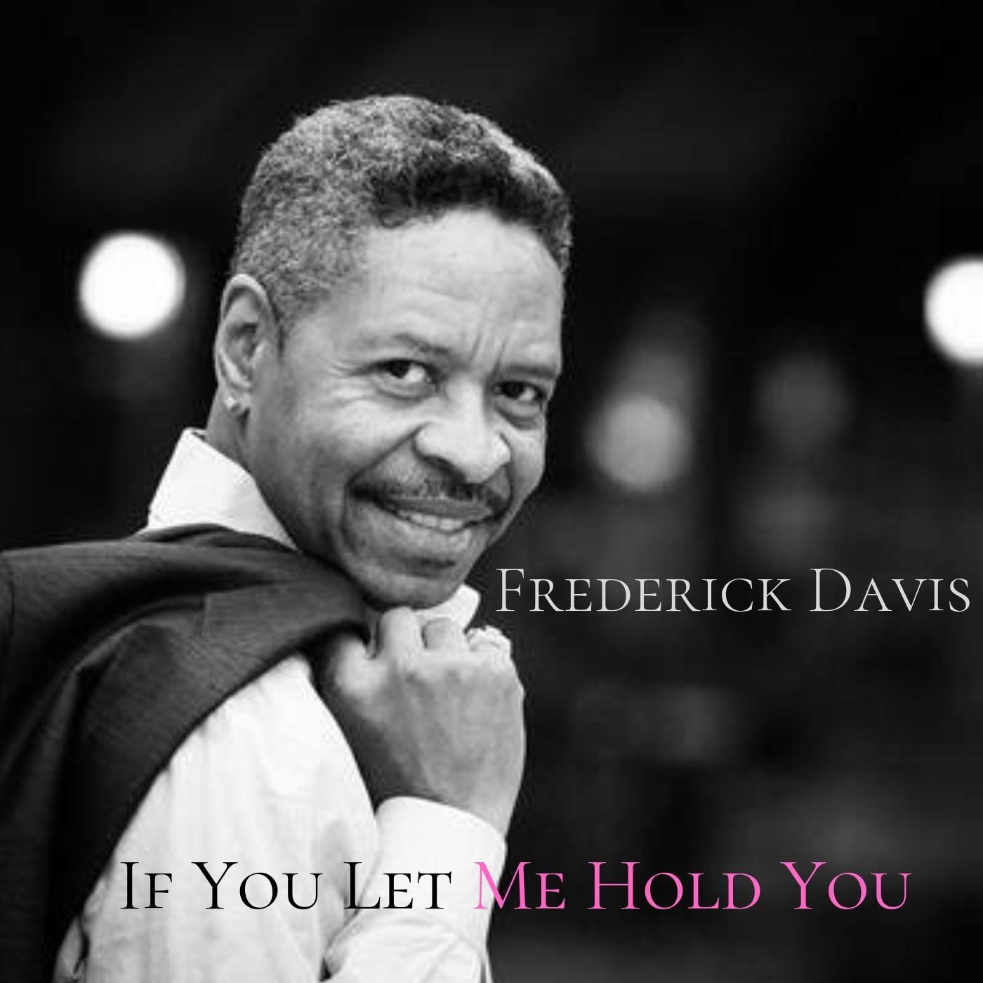 If You Let Me Hold You