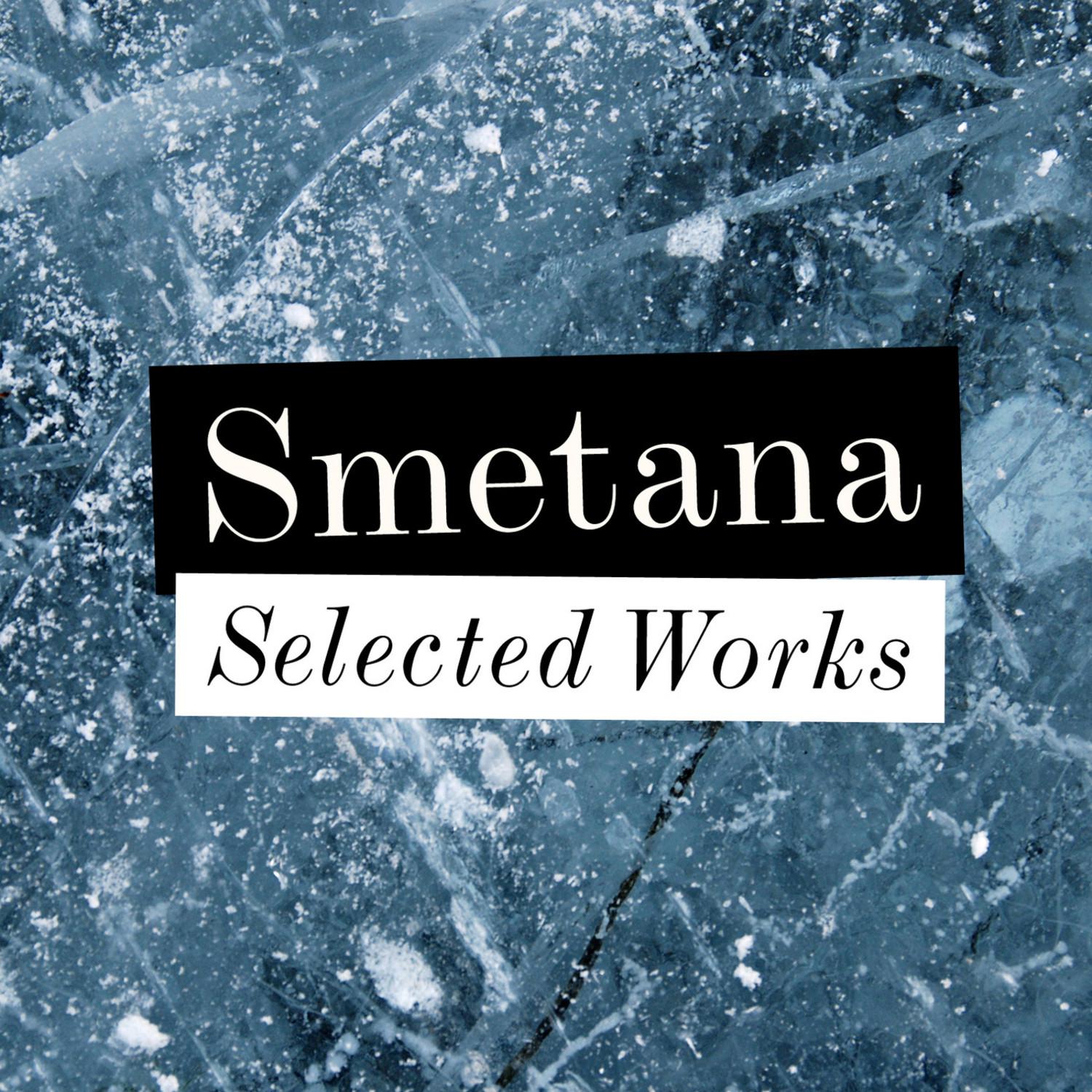 Smetana - Selected Works