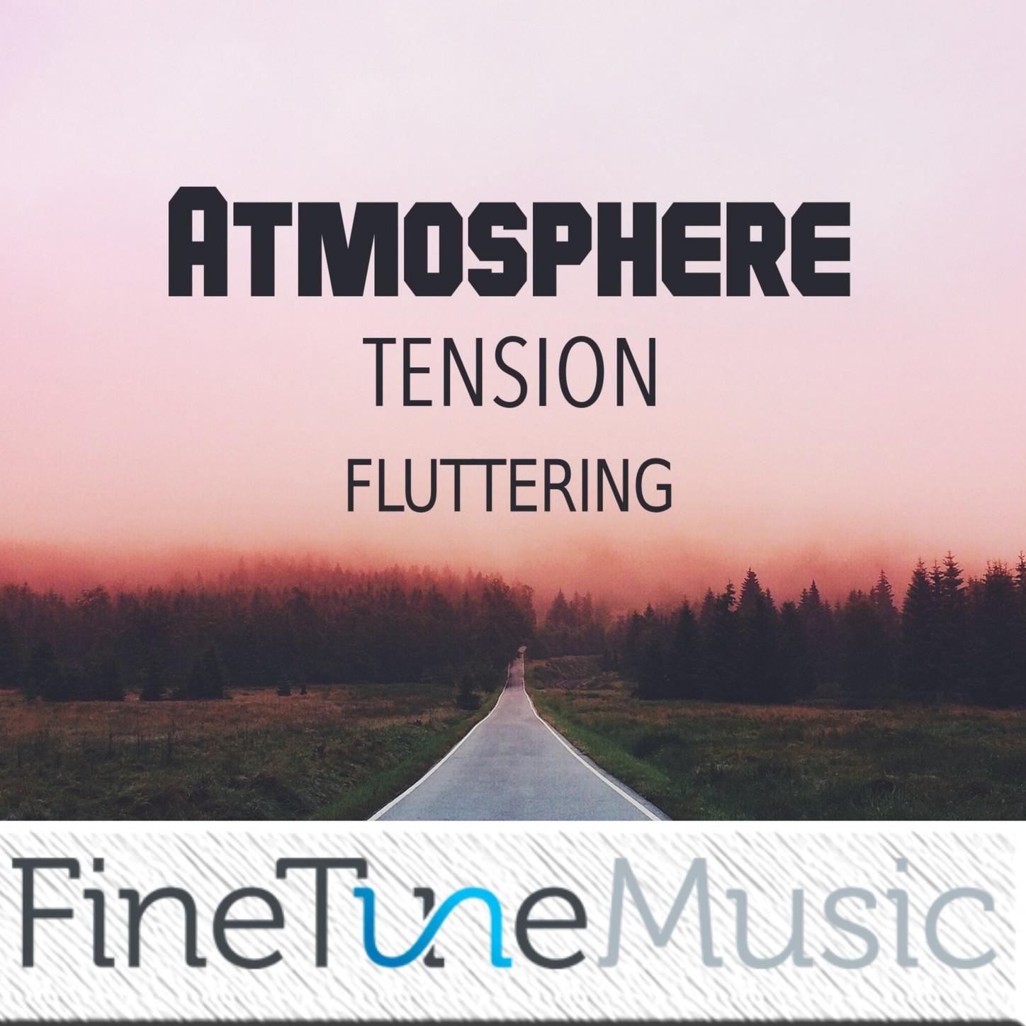 Atmosphere: Tension Fluttering