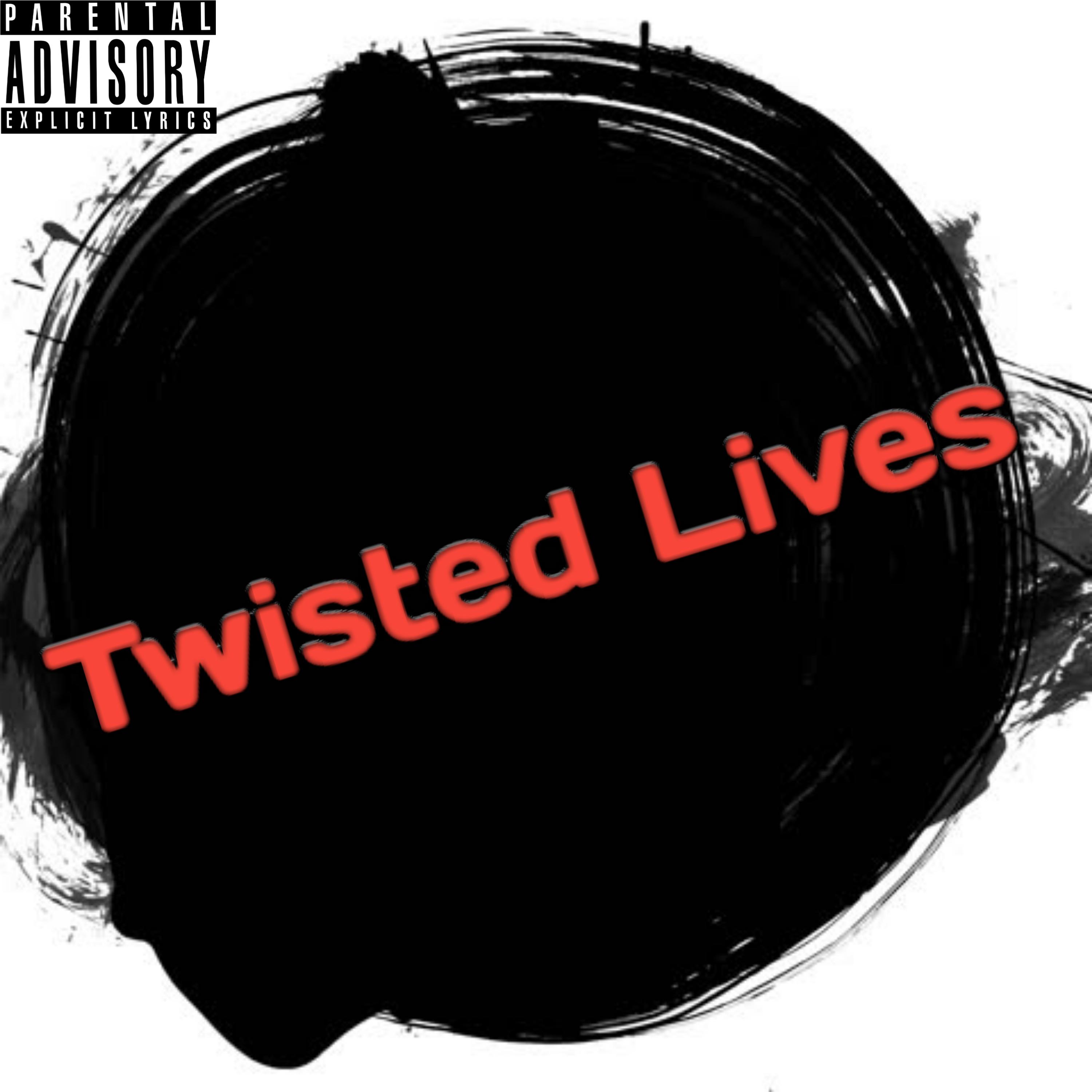 Twisted Lives