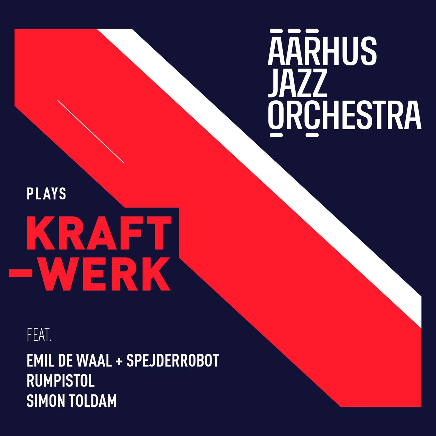 Aarhus Jazz Orchestra Plays Kraftwerk