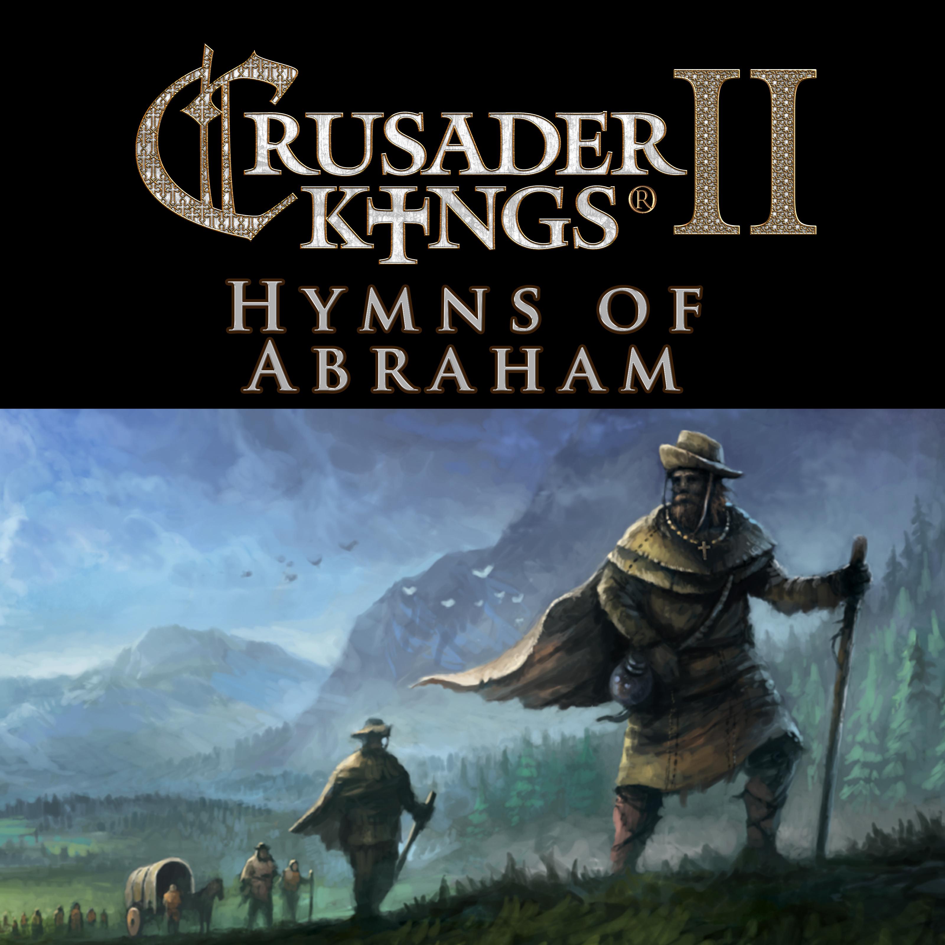 Crusader Kings 2 Hymns Of Abraham