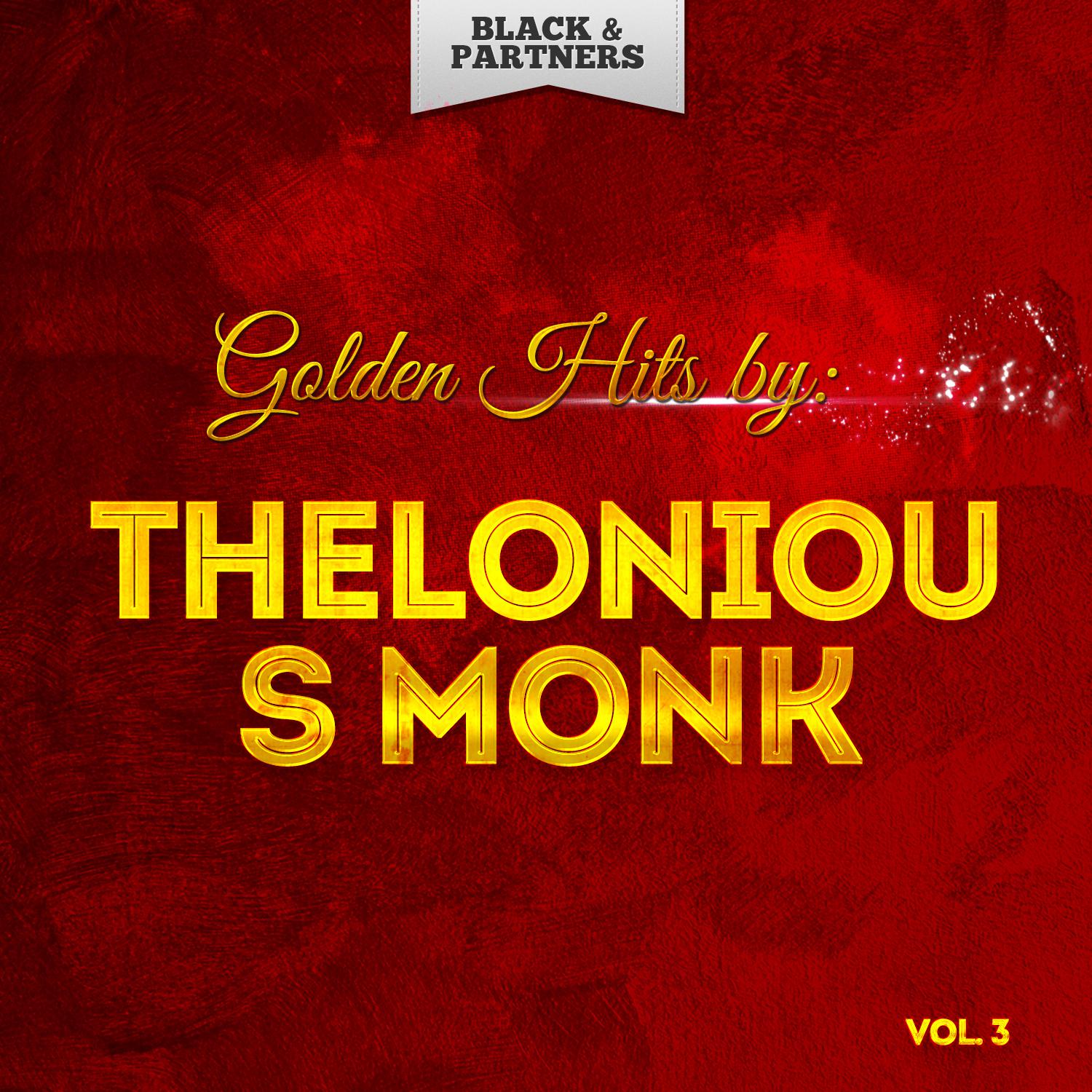 Golden Hits By Thelonious Monk Vol 3