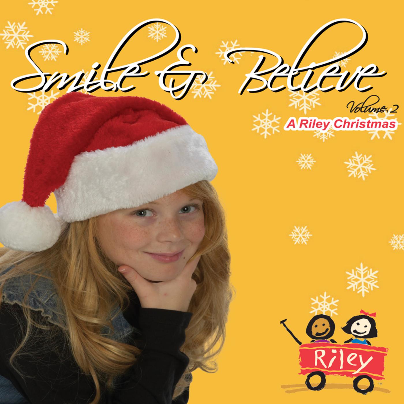 Smile & Believe (A Riley Christmas), Vol. 2