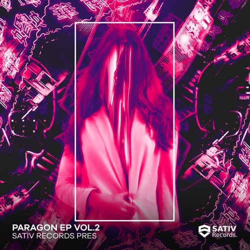 Sativ Records pres. Paragon EP Vol.2