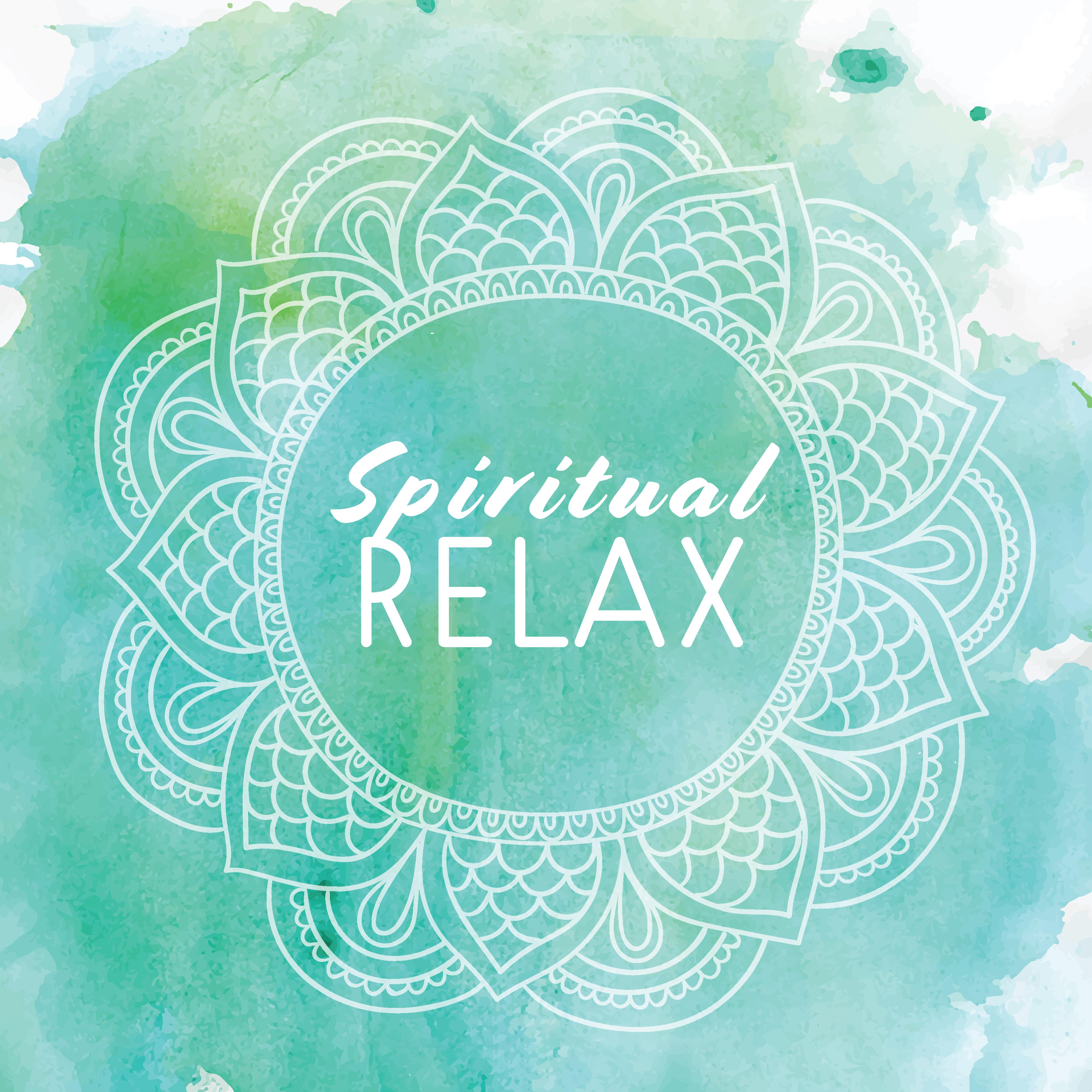 Spiritual Relax  Zen Lounge, Sensual Chill Out 2019, Pure Mind, Deep Meditation, Yoga Chill, Calm Down, Yoga Training, Lounge, Chakra Zone