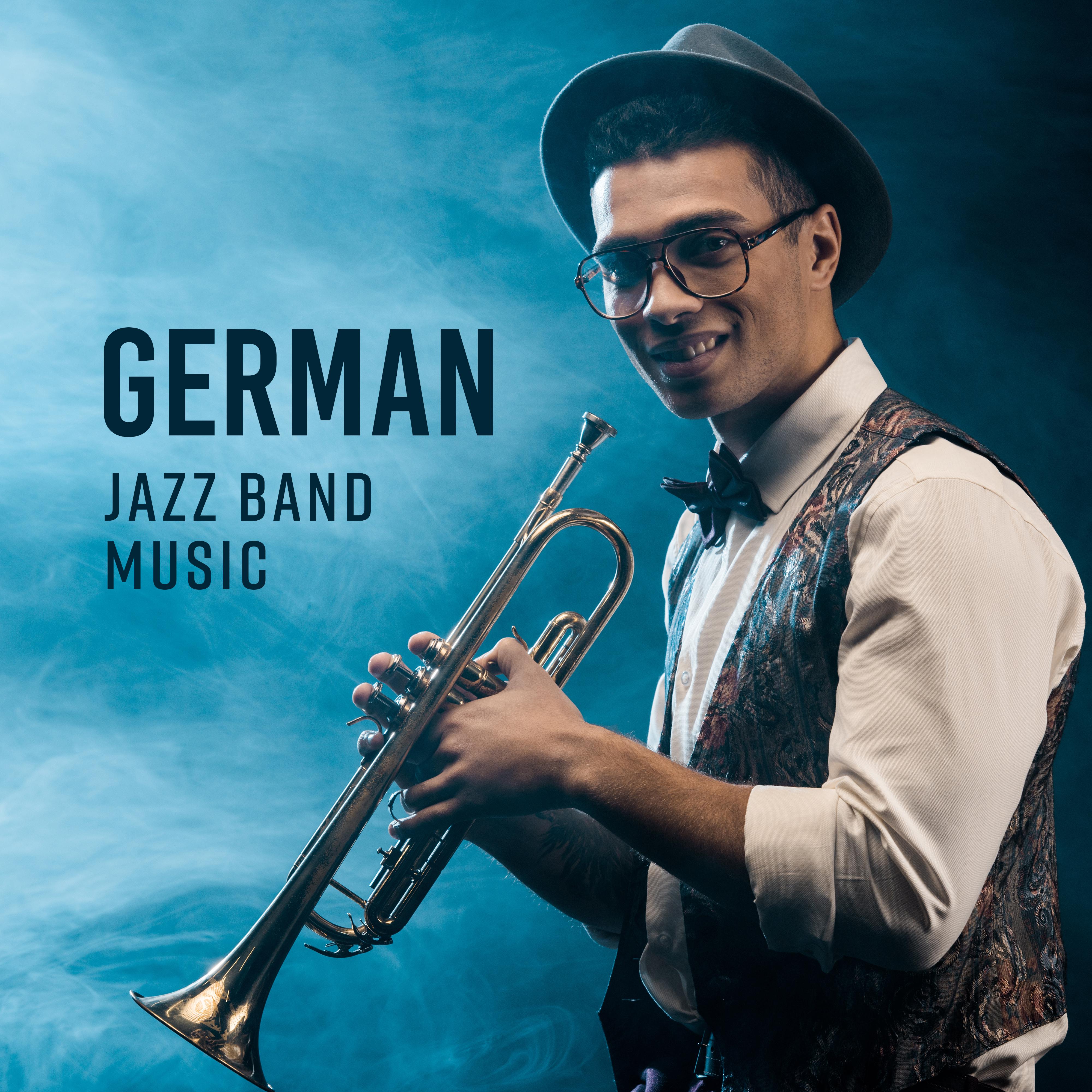 German Jazz Band Music  2019 Instrumental Smooth Jazz Collection, Vintage Melodies with Sounds of Piano, Trumpet, Sax  Others