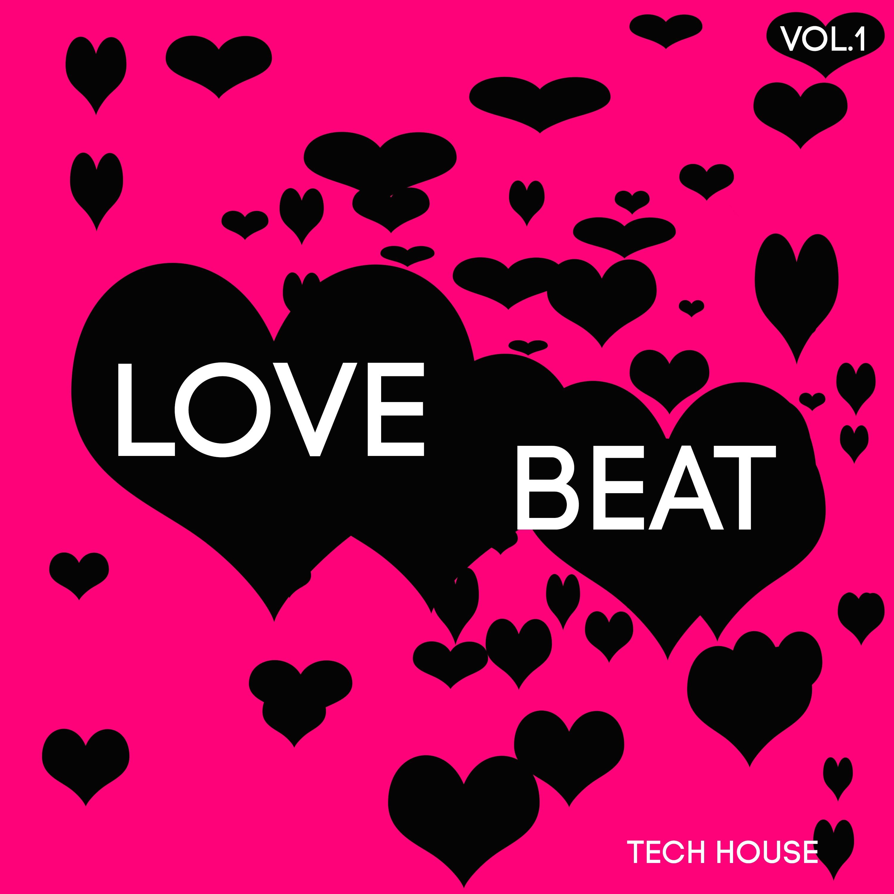Love Beat Tech House, Vol. 1