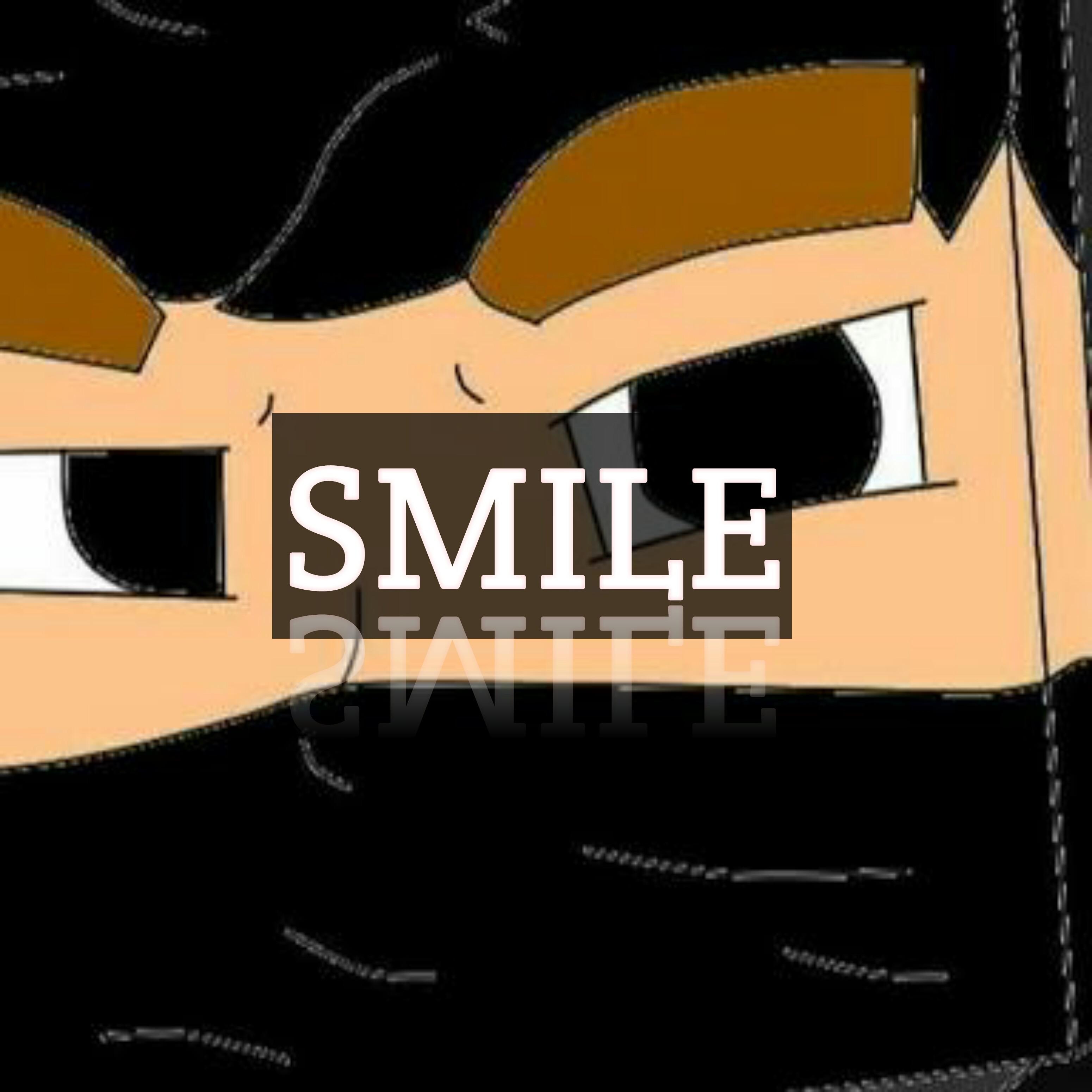 Smile