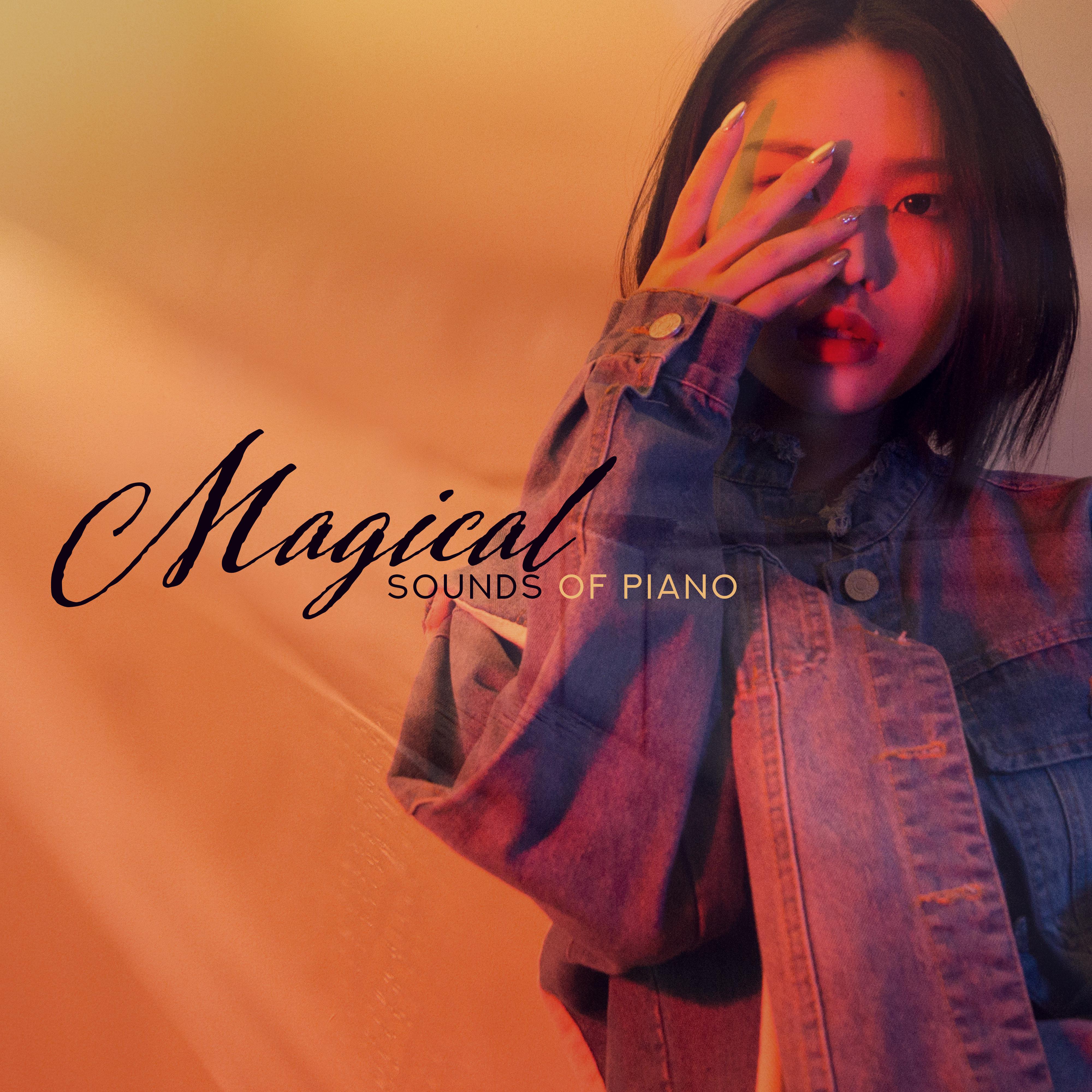 Magical Sounds of Piano: Beautiful Compilation of Soft Piano Melodies, Relaxing Music, Best Instrumentals of 2019
