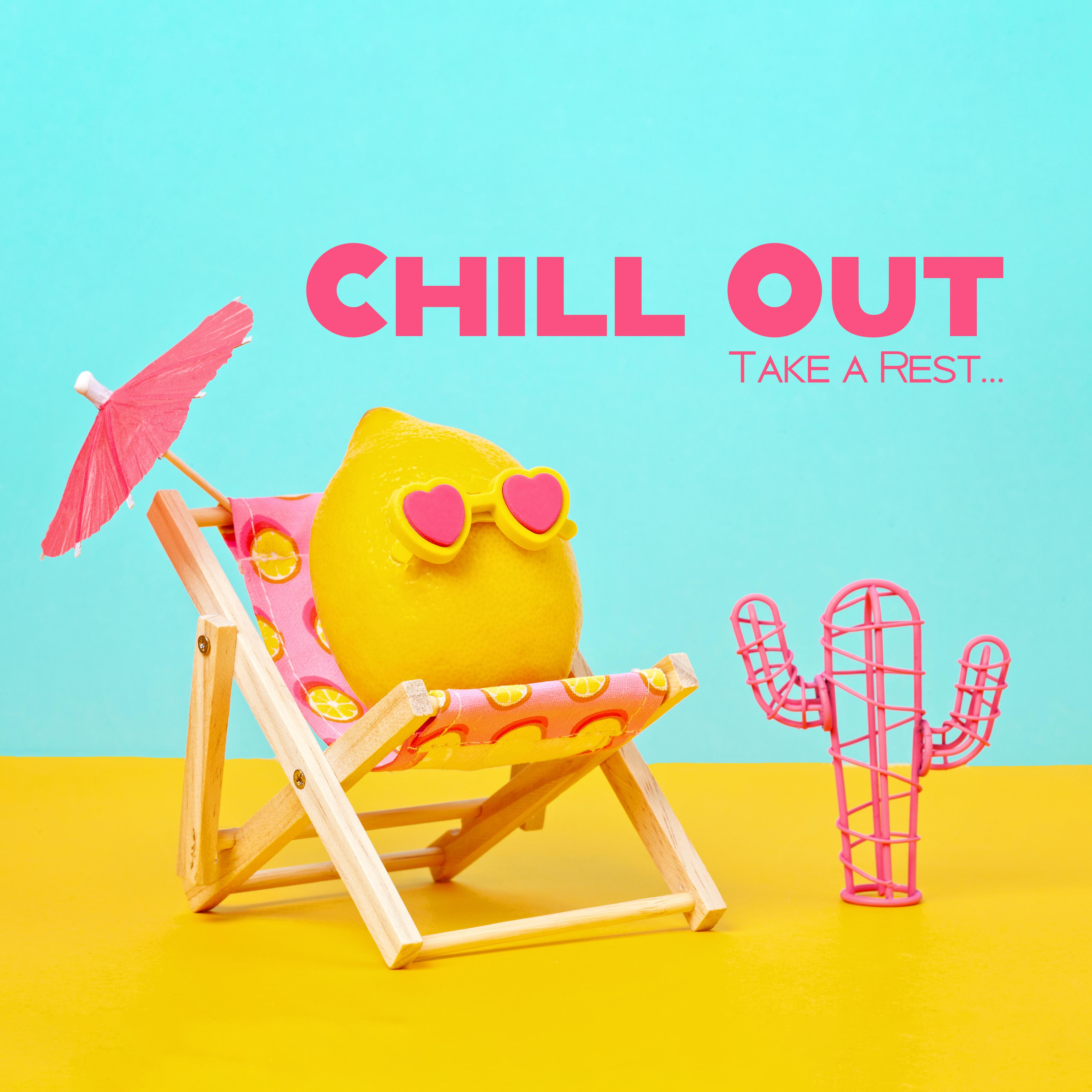Chill Out, Take a Rest  2019 Most Relaxing Chillout Music Vibes, Tropical Relax Beats  Deep Melodies, Lounge Songs, Calming Down, Stress Relief