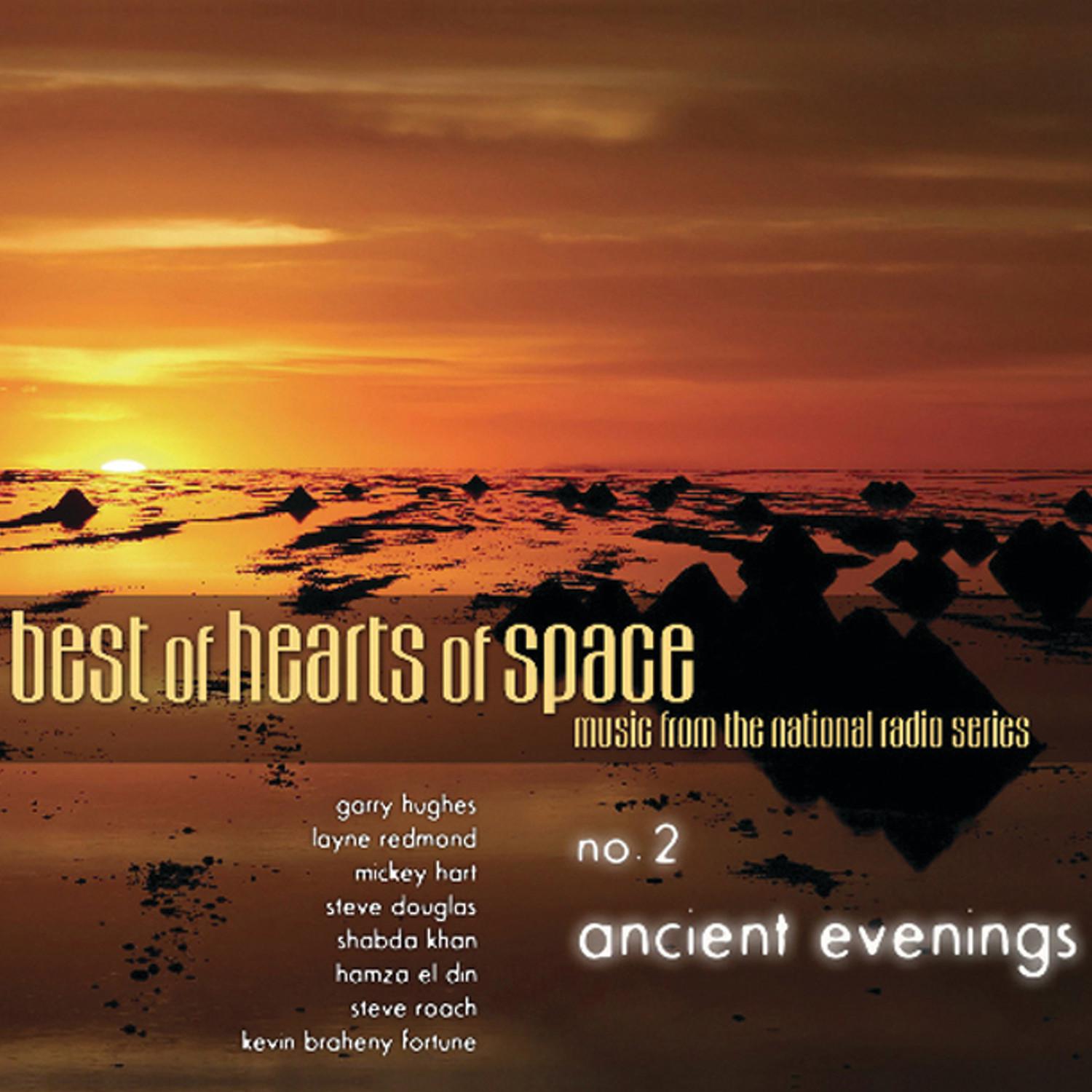 Best of Hearts of Space, No. 2: Ancient Evenings