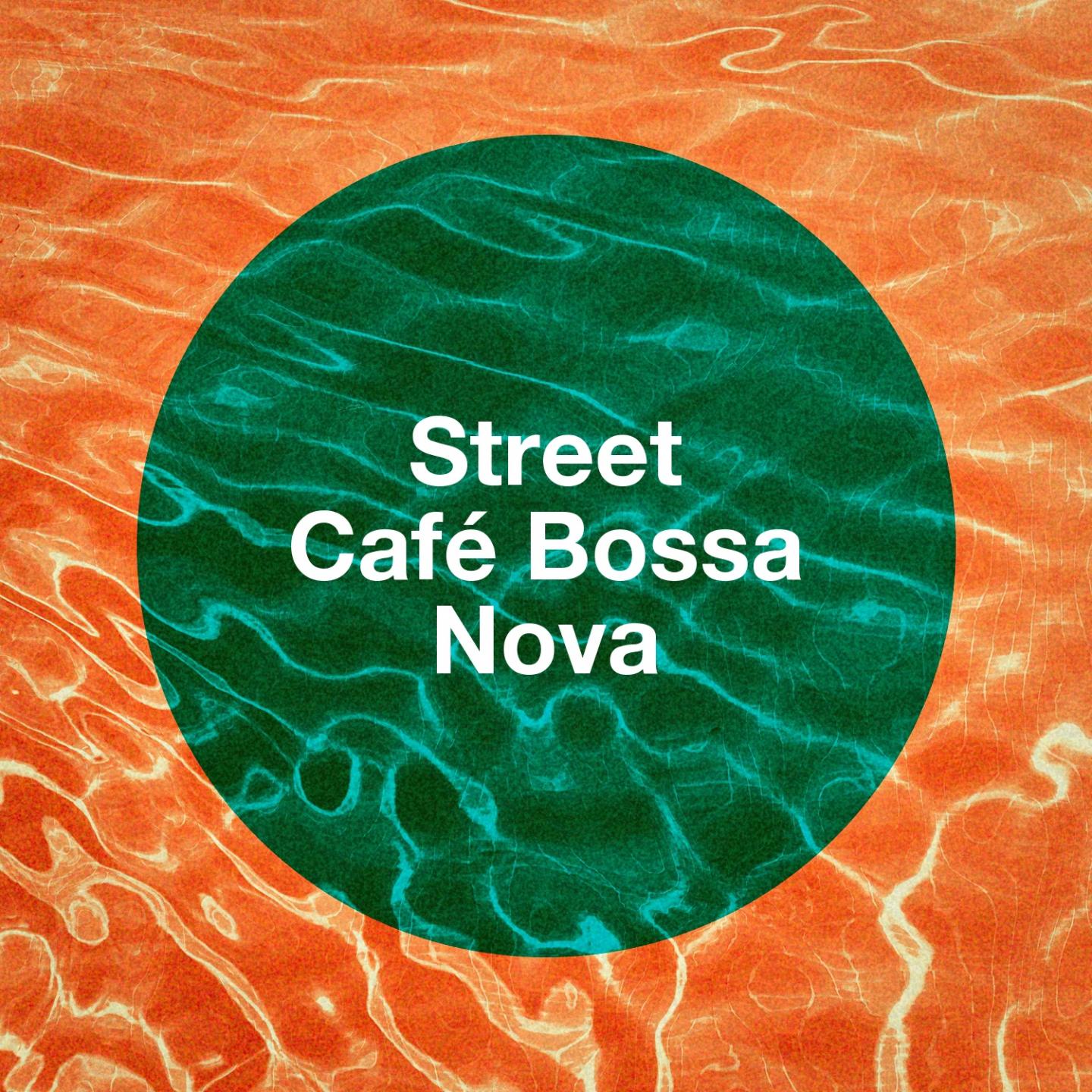 Street Cafe Bossa Nova