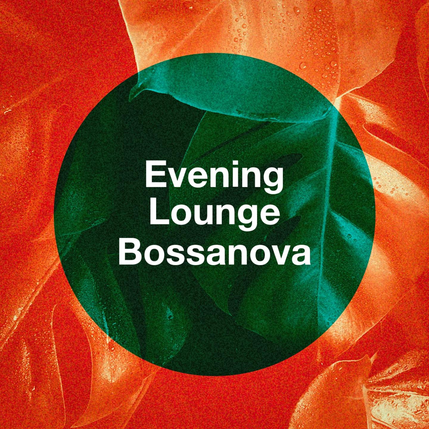 Evening Lounge Bossanova