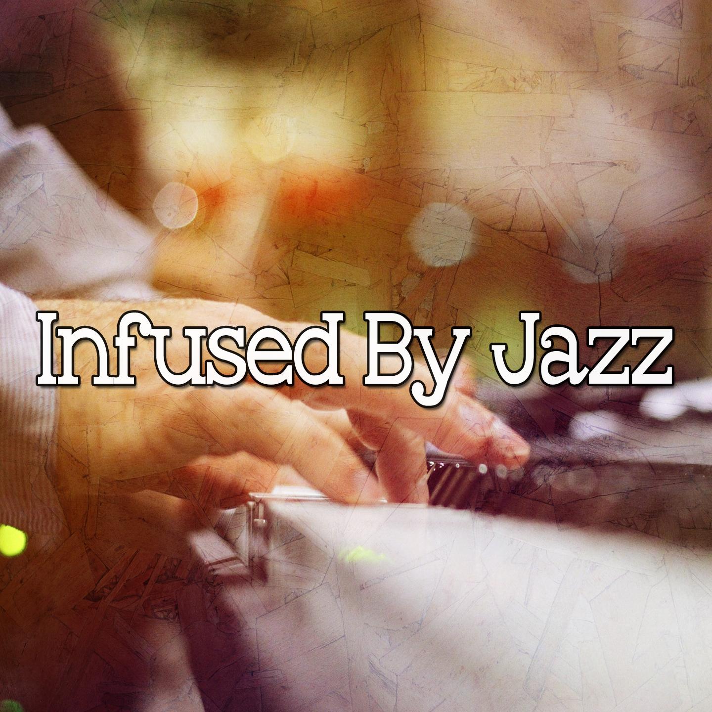 Infused by Jazz