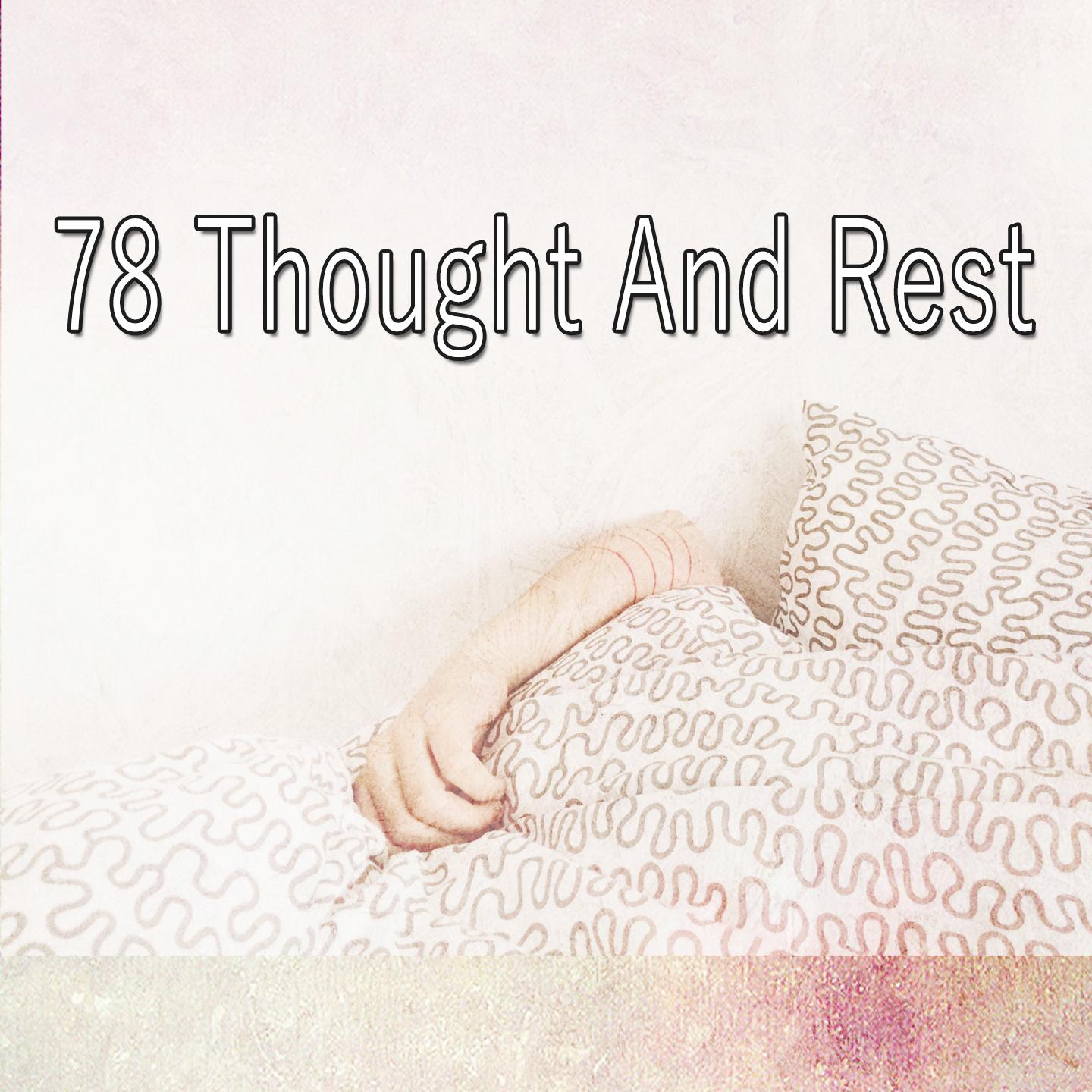 78 Thought and Rest