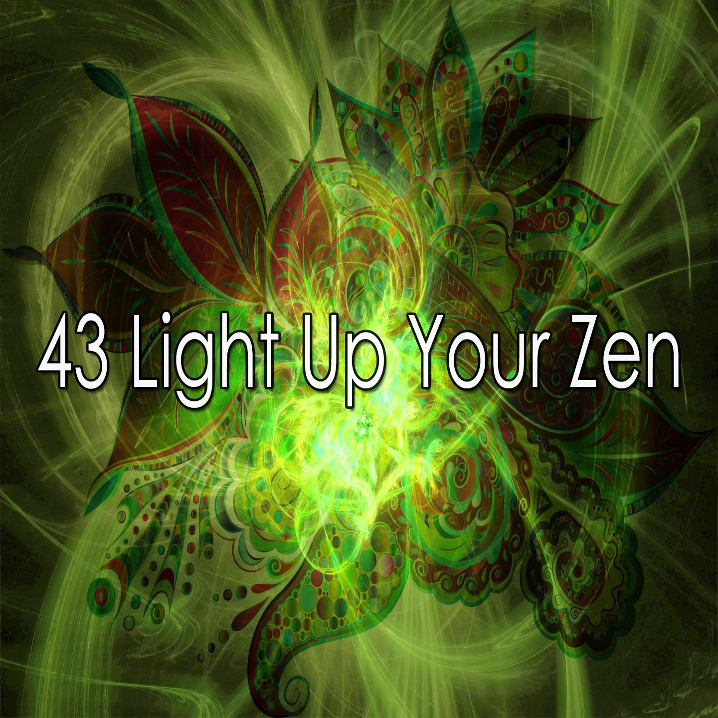 43 Light up Your Zen
