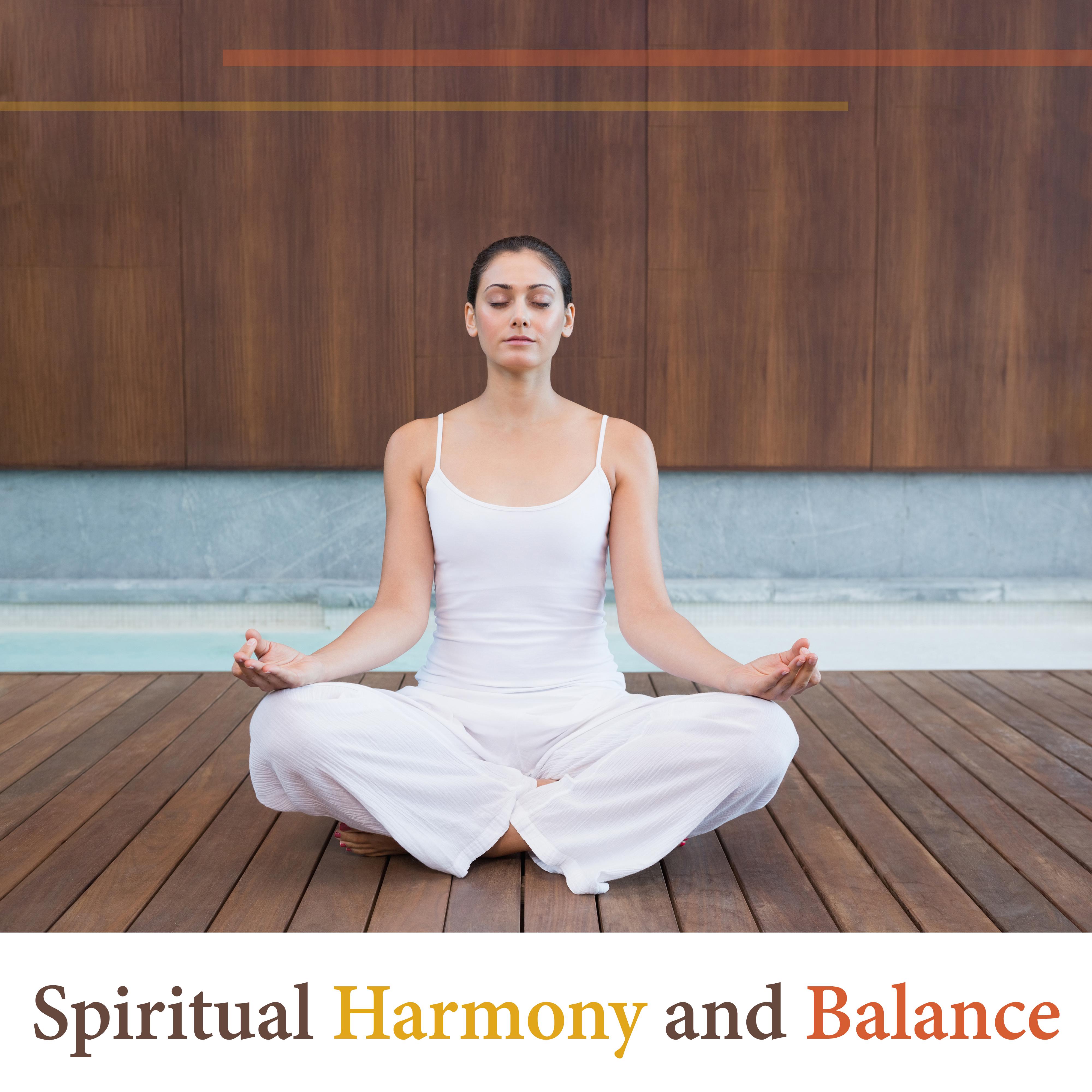 Spiritual Harmony and Balance: 15 Tracks for Meditation and Contemplation, Regaining Inner Emotional Stability and Peace, Relieving Tension and Stress