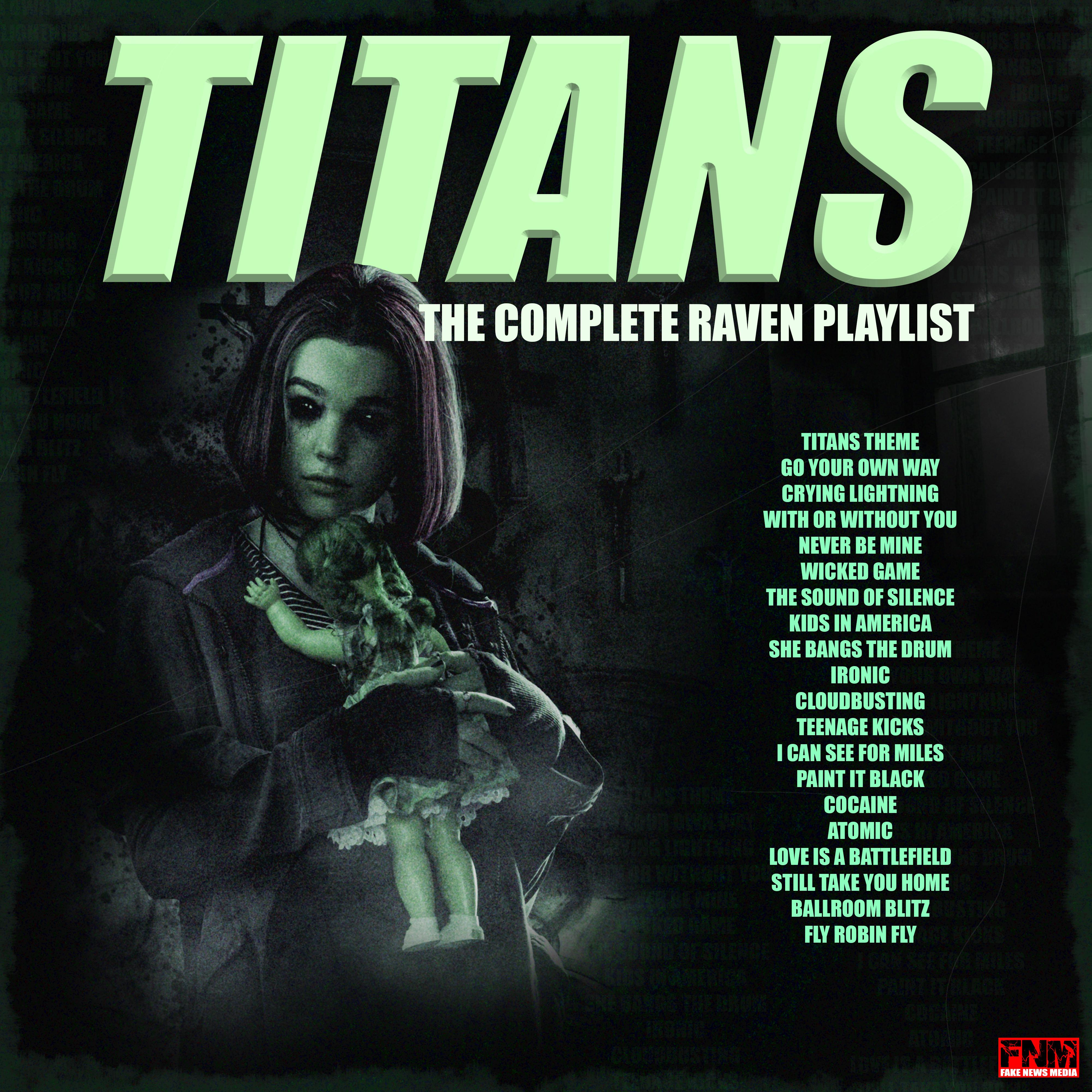 Titans - The Complete Raven Playlist