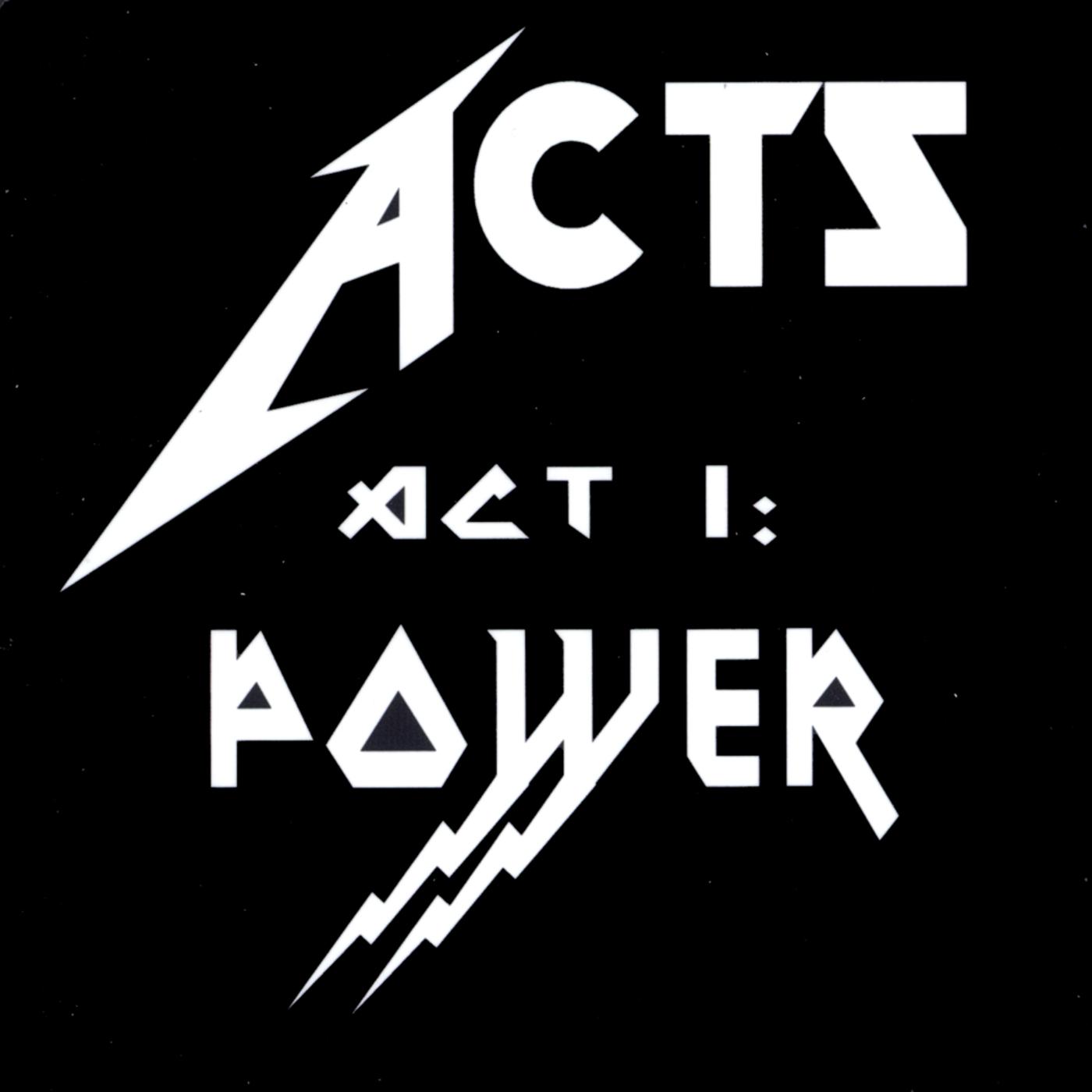 act 1 - Power