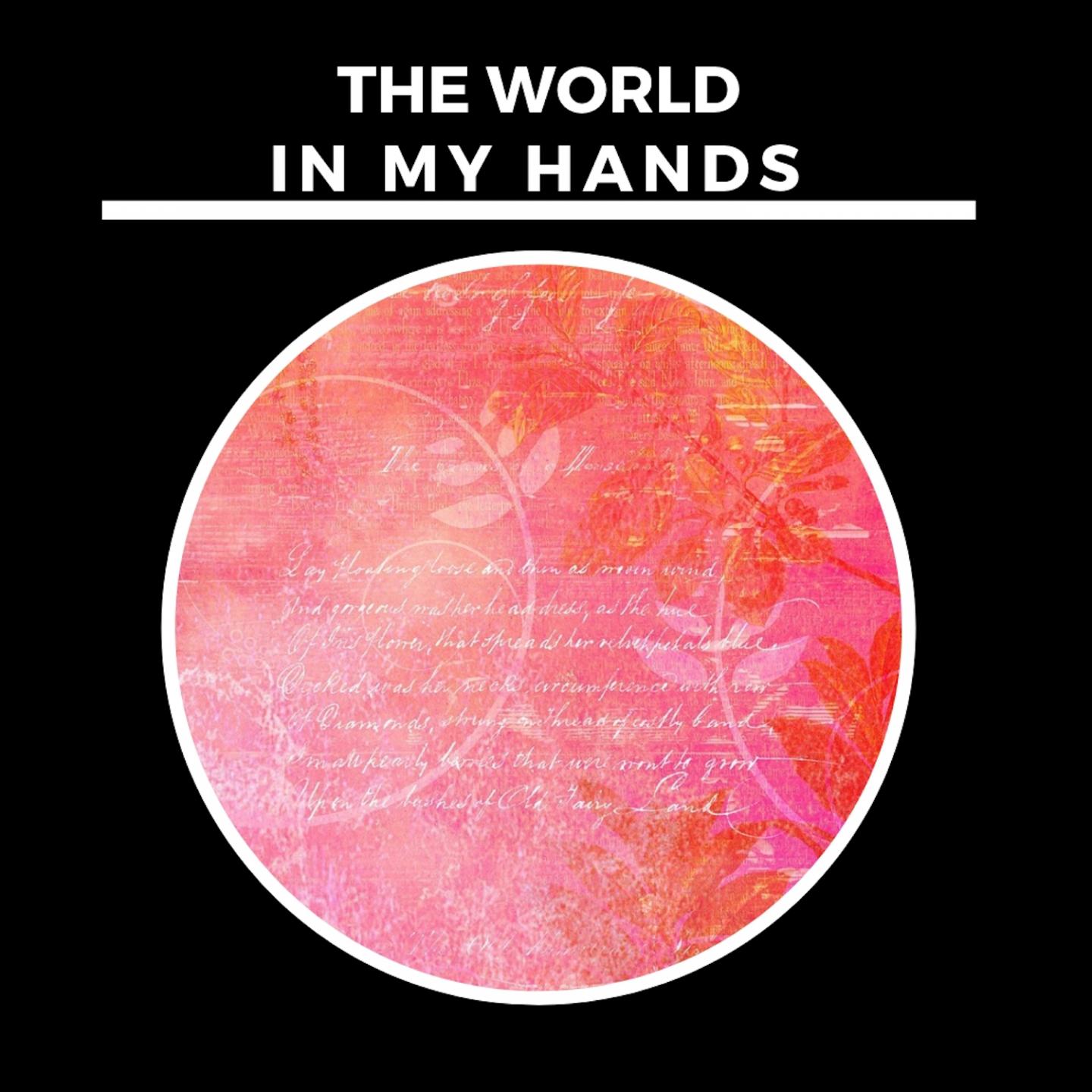 The World in my Hands