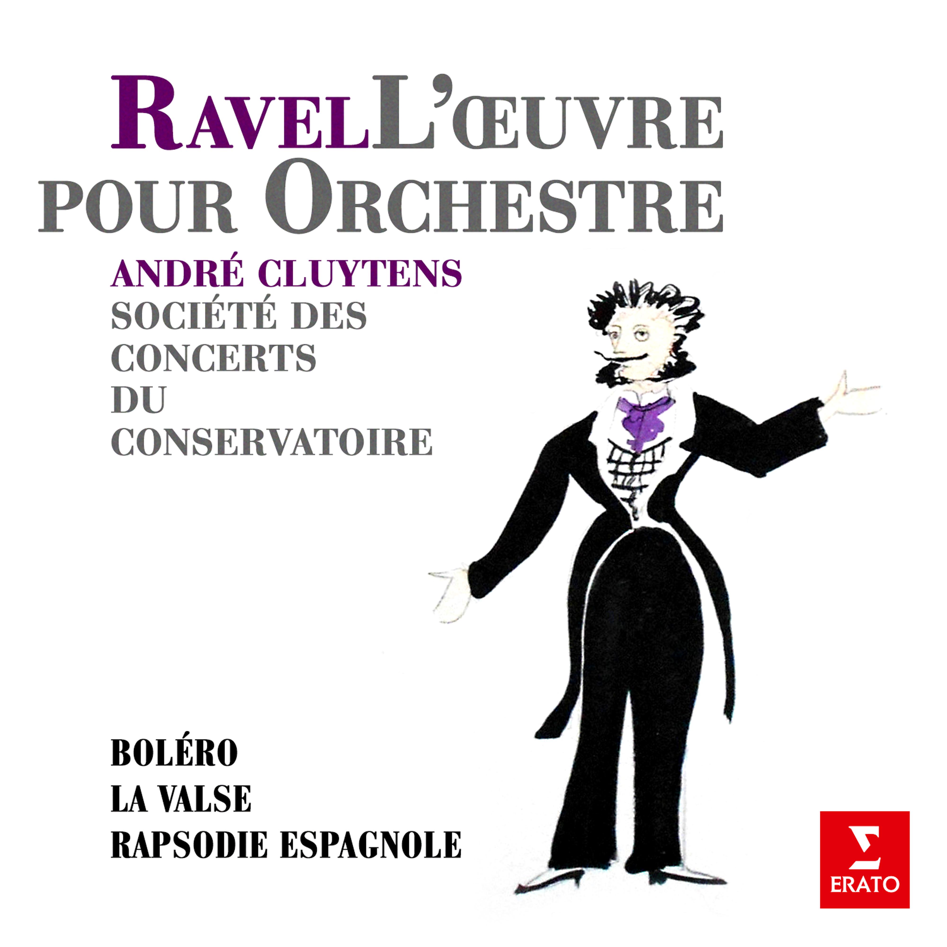 Ravel: Bole ro, La valse  Rapsodie espagnole