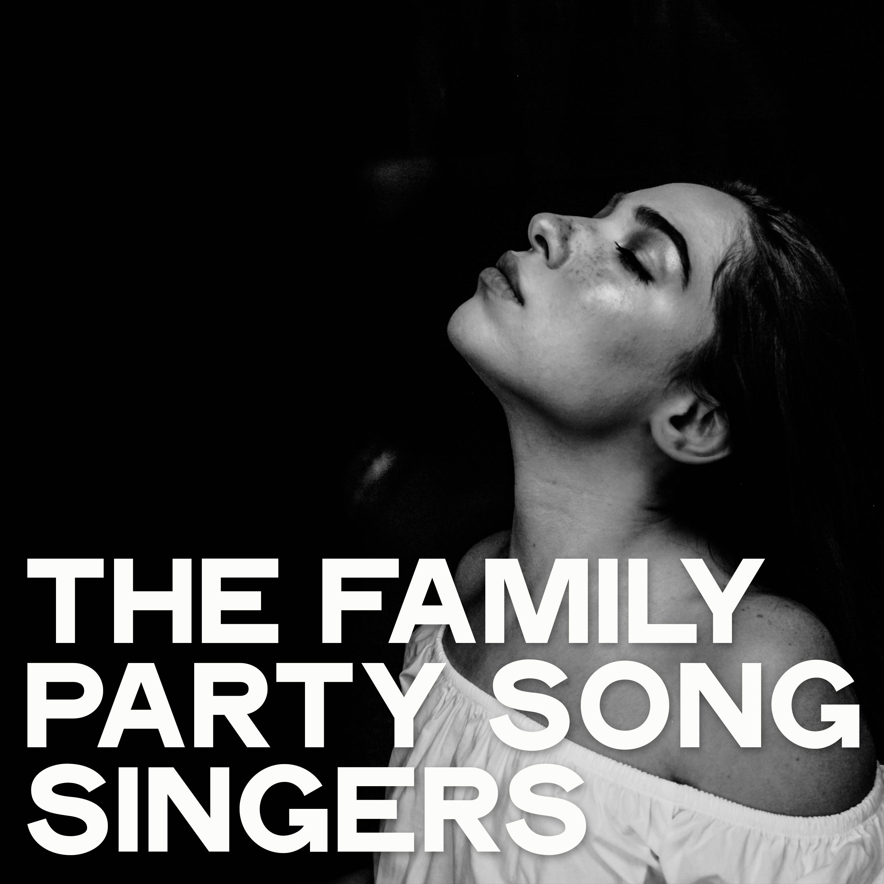 The Family Party Song Singers