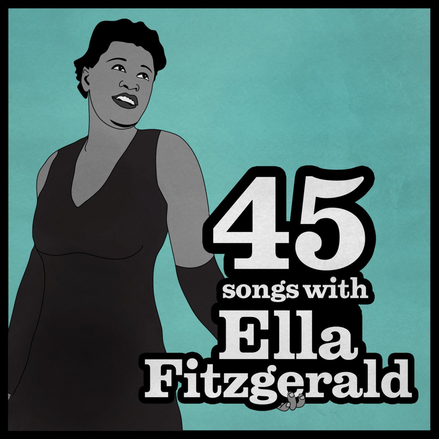 45 Songs With Ella Fitzgerald