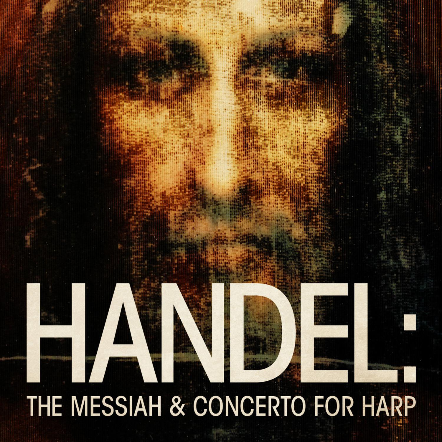 Handel: The Messiah & Concerto for Harp